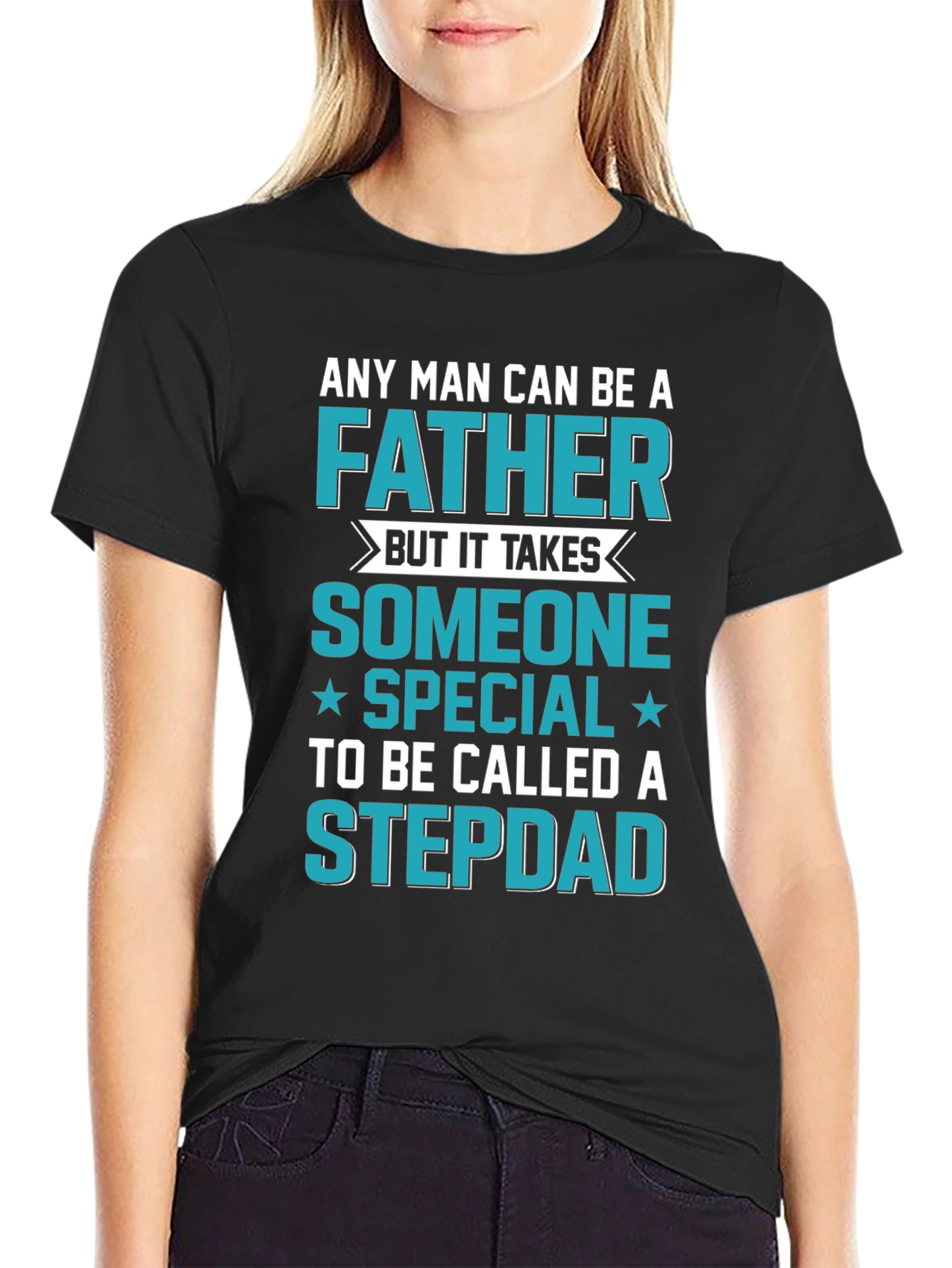 Stepdad T-Shirt: Special Someone Father Gift