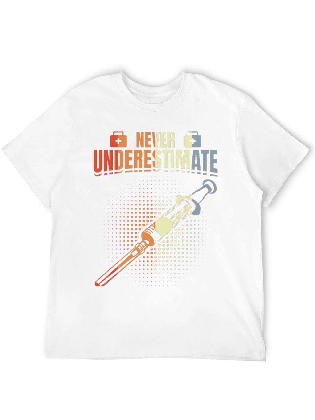 Never Underestimate Nurse T-Shirt