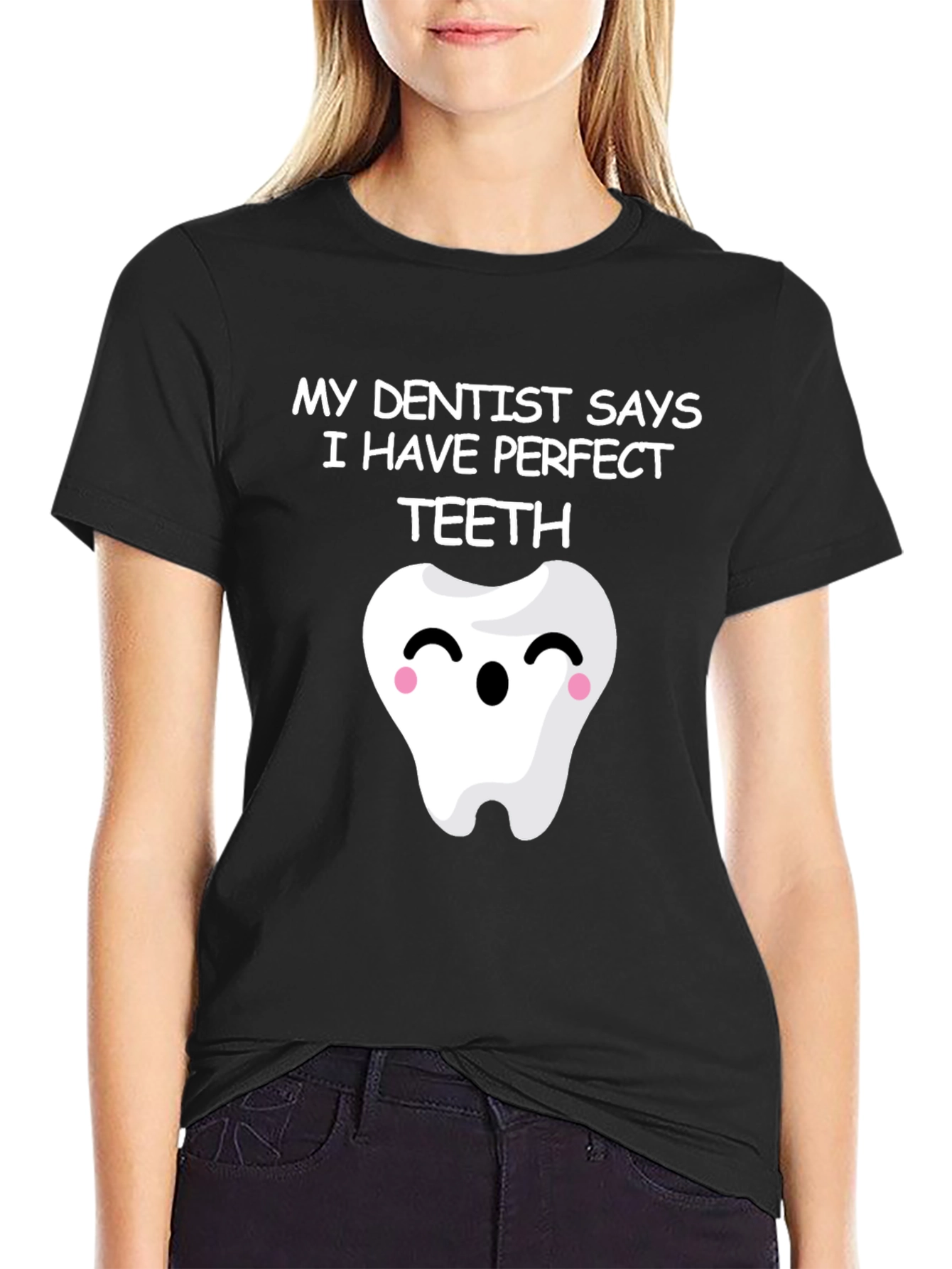 Funny Perfect Teeth Dentist Humor T-Shirt