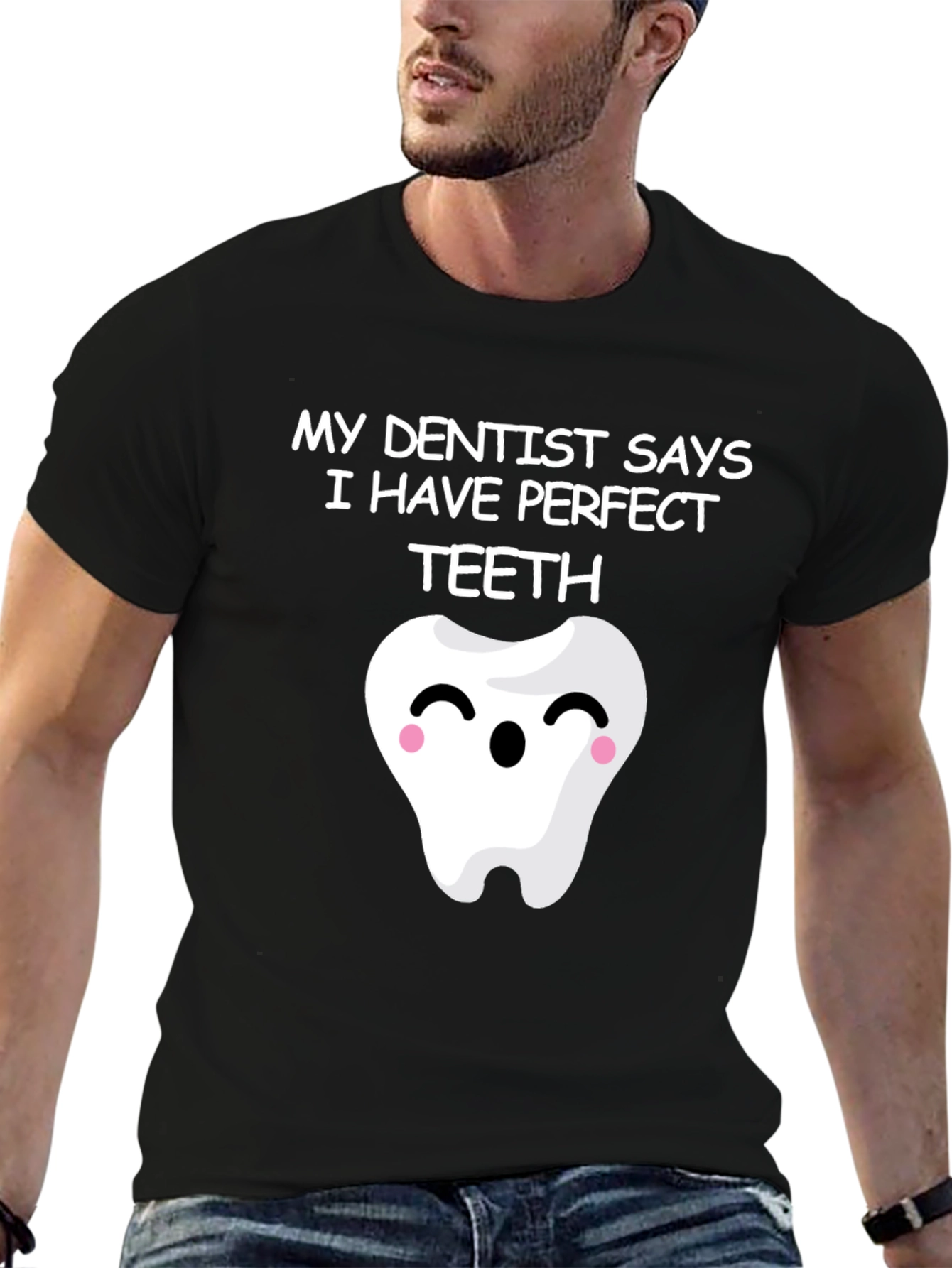 Funny Perfect Teeth Dentist Humor T-Shirt