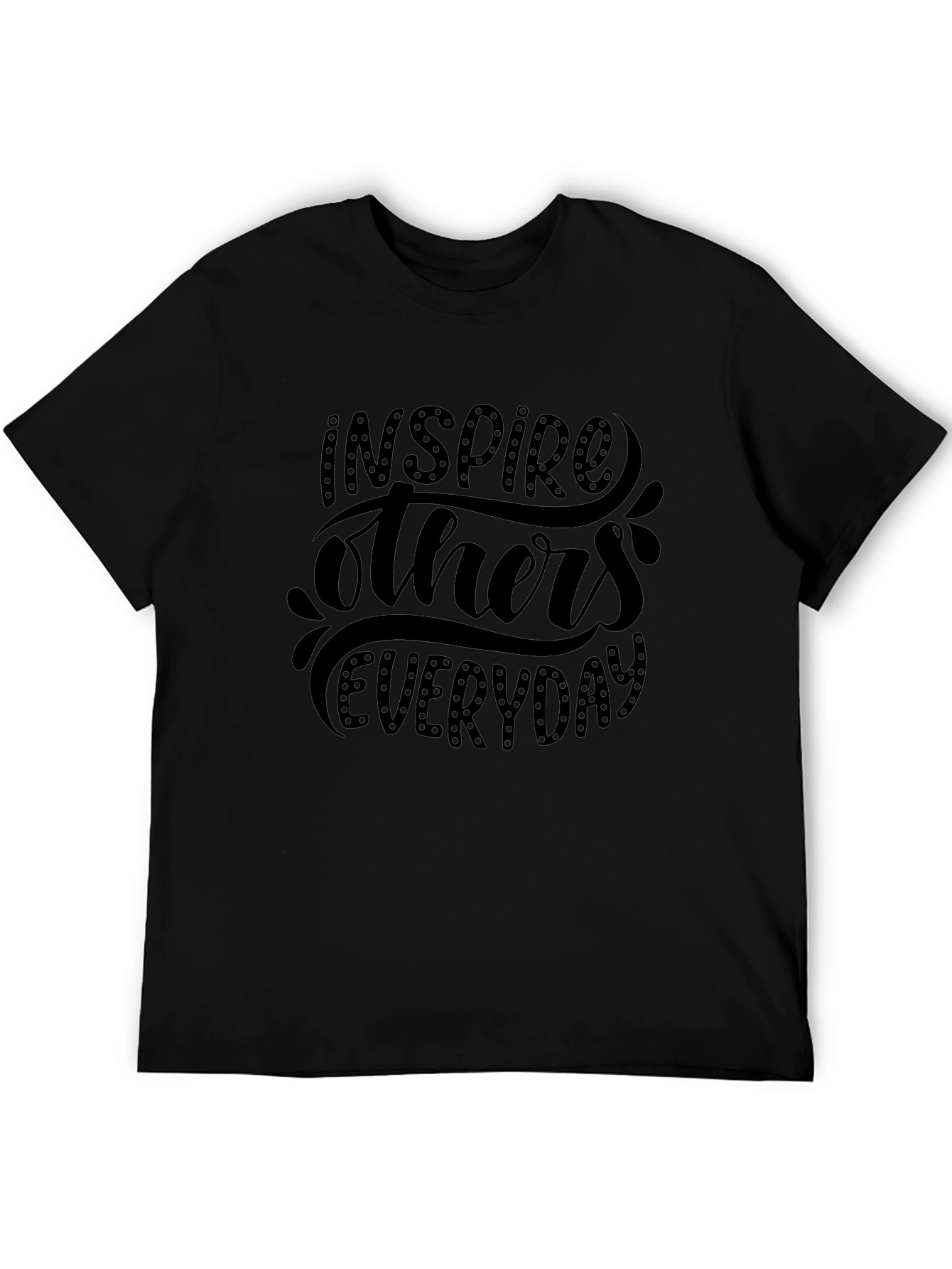 Inspire Others Everyday Black Graphic Tee
