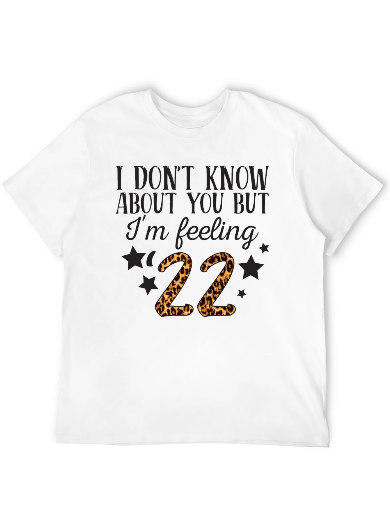 Feeling 22 Graphic Tee