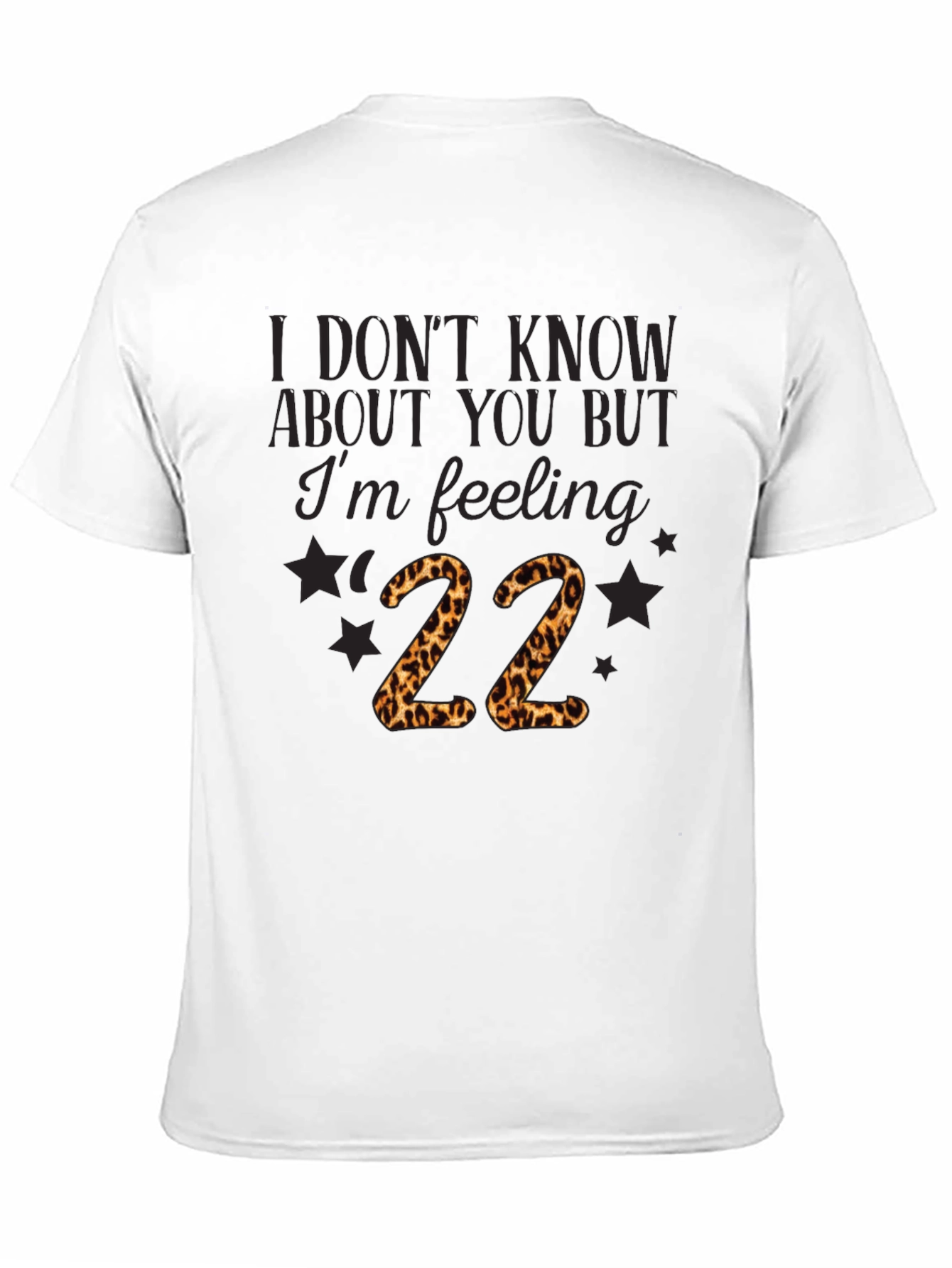 Feeling 22 Graphic Tee
