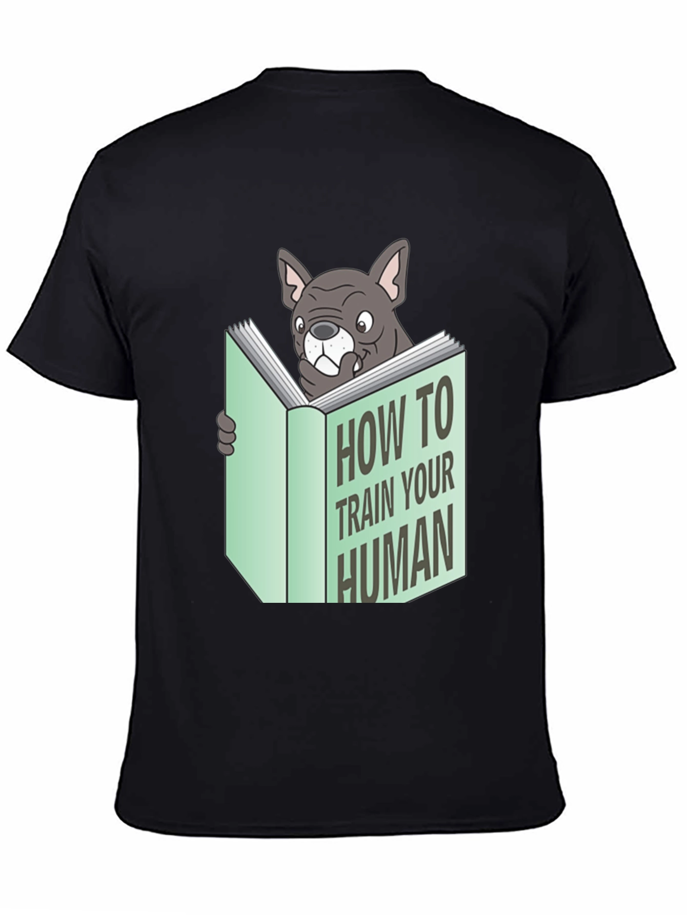 How to Train Your Human T-Shirt
