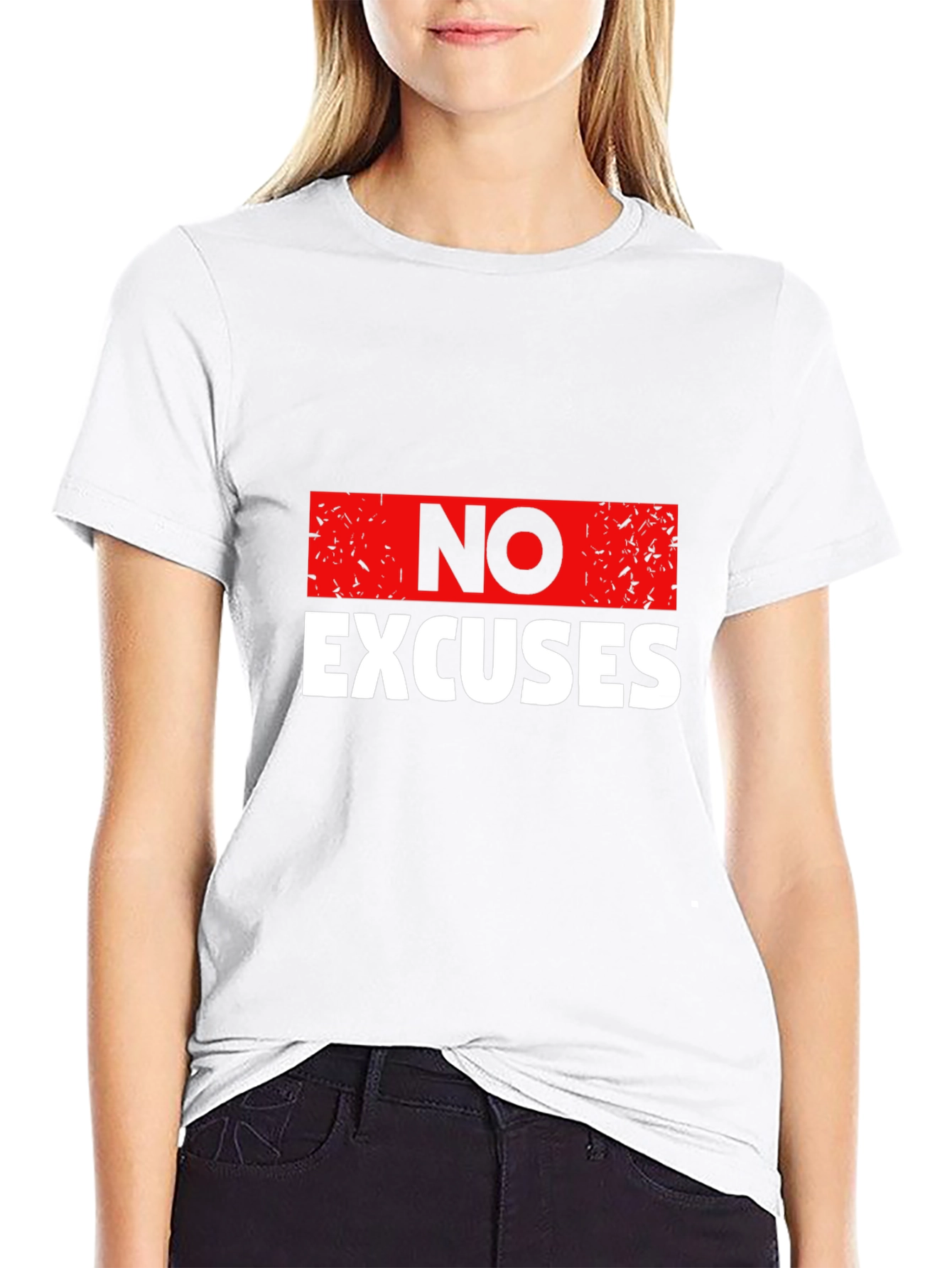 No Excuses Graphic Print T-Shirt