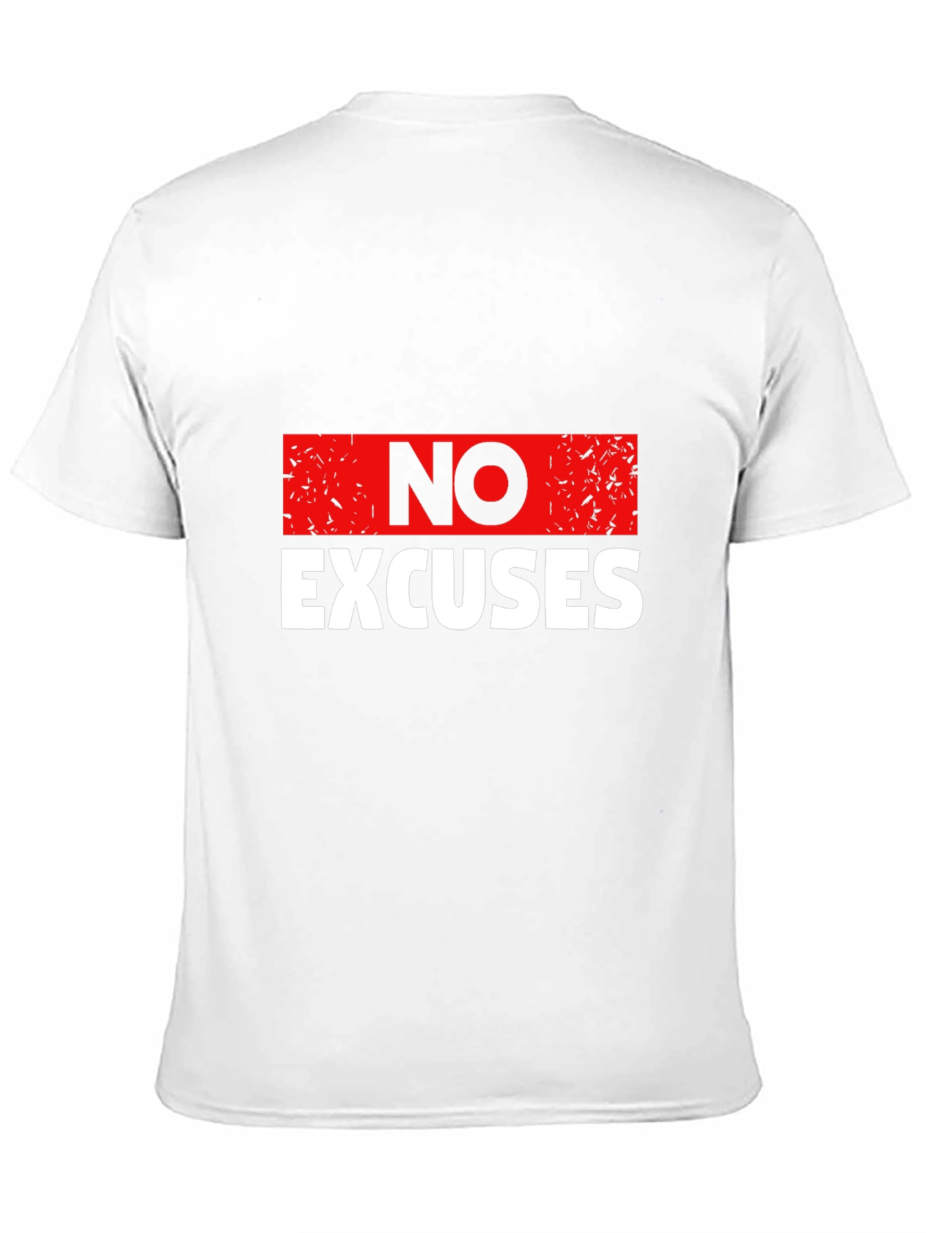No Excuses Graphic Print T-Shirt