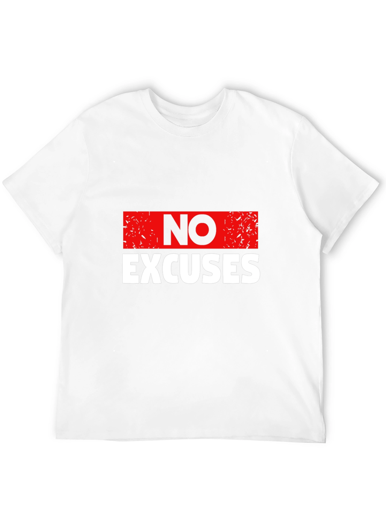 No Excuses Graphic Print T-Shirt