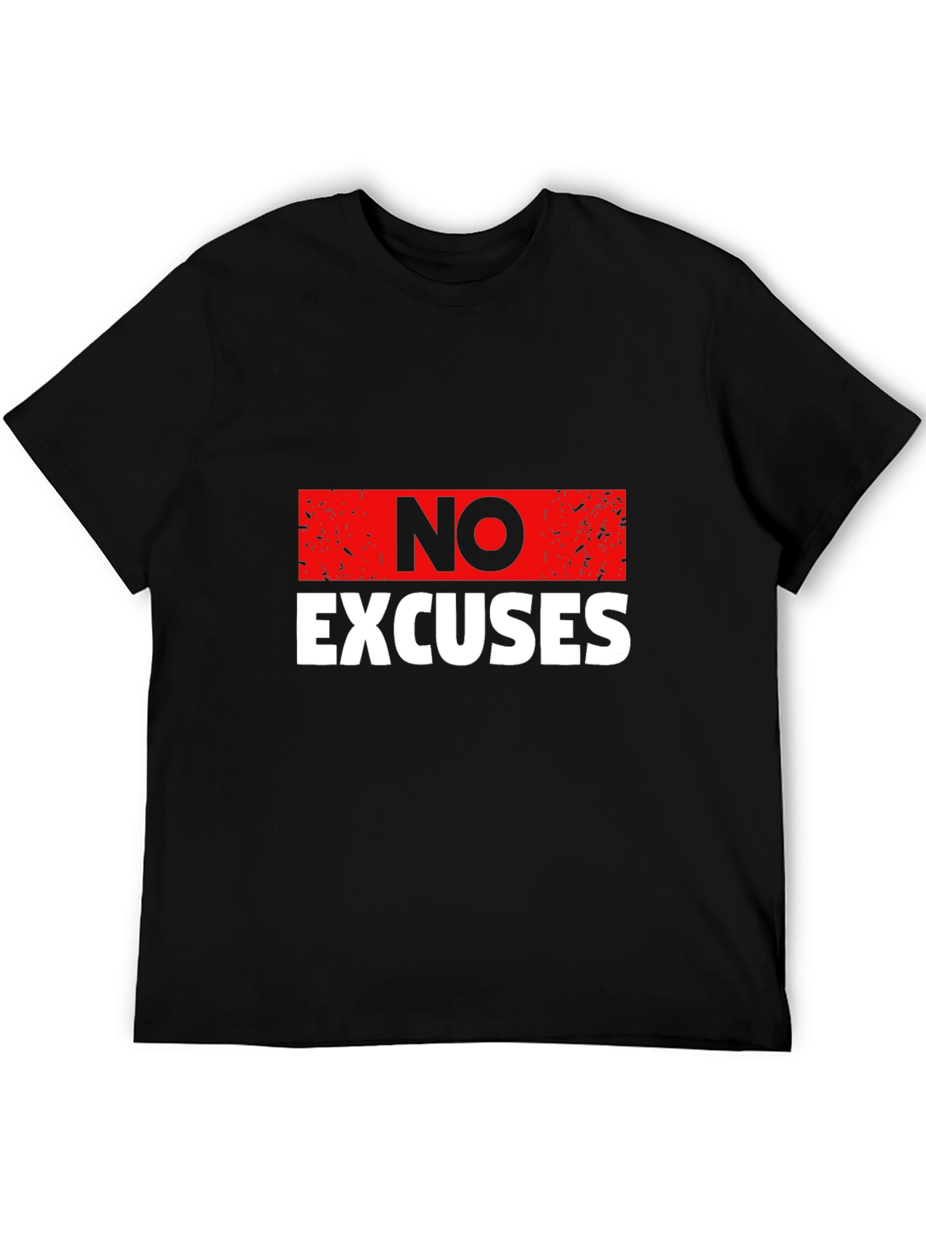 No Excuses Graphic Print T-Shirt