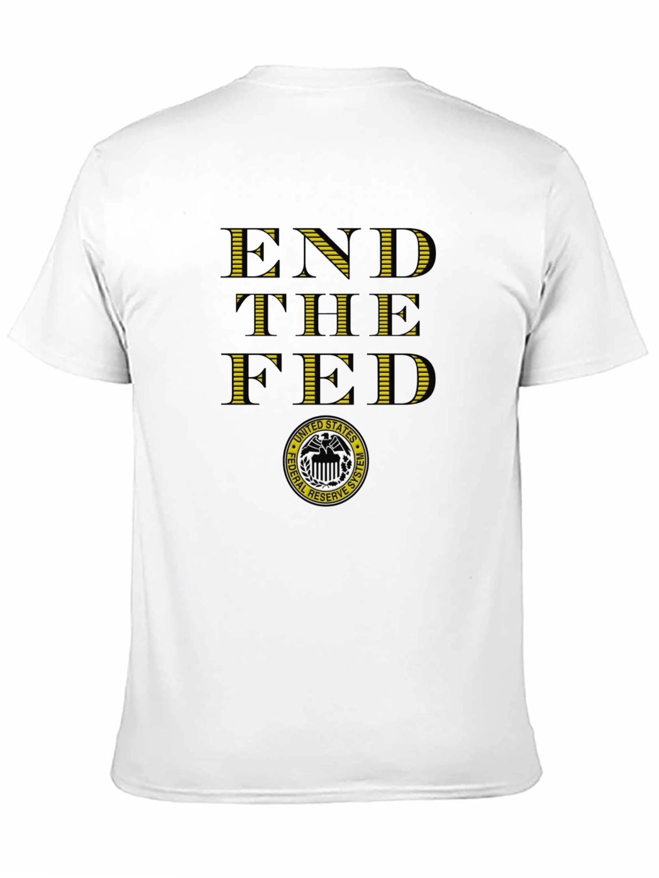 End The Fed T-Shirt - Political Statement Tee