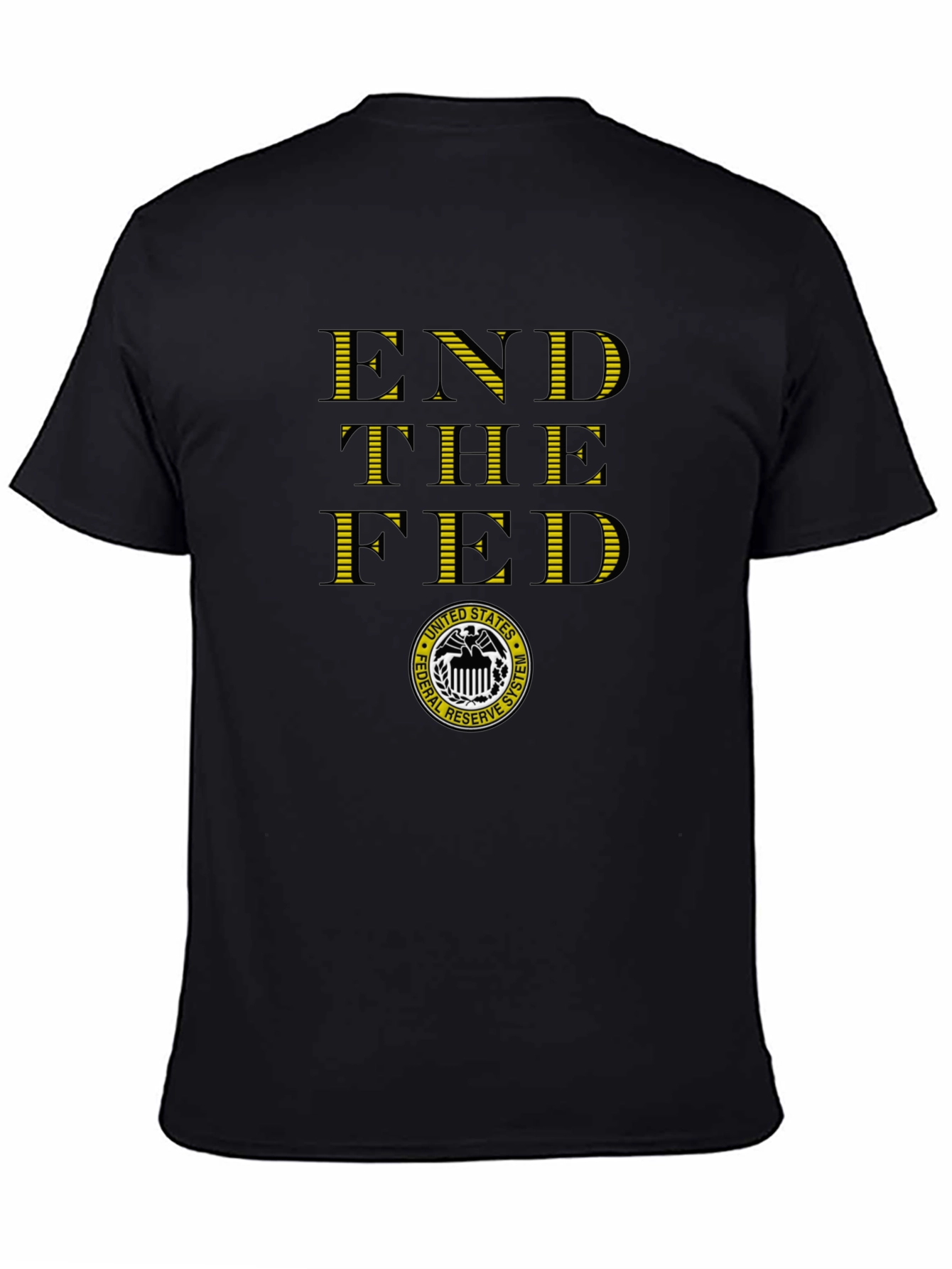 End The Fed T-Shirt - Political Statement Tee