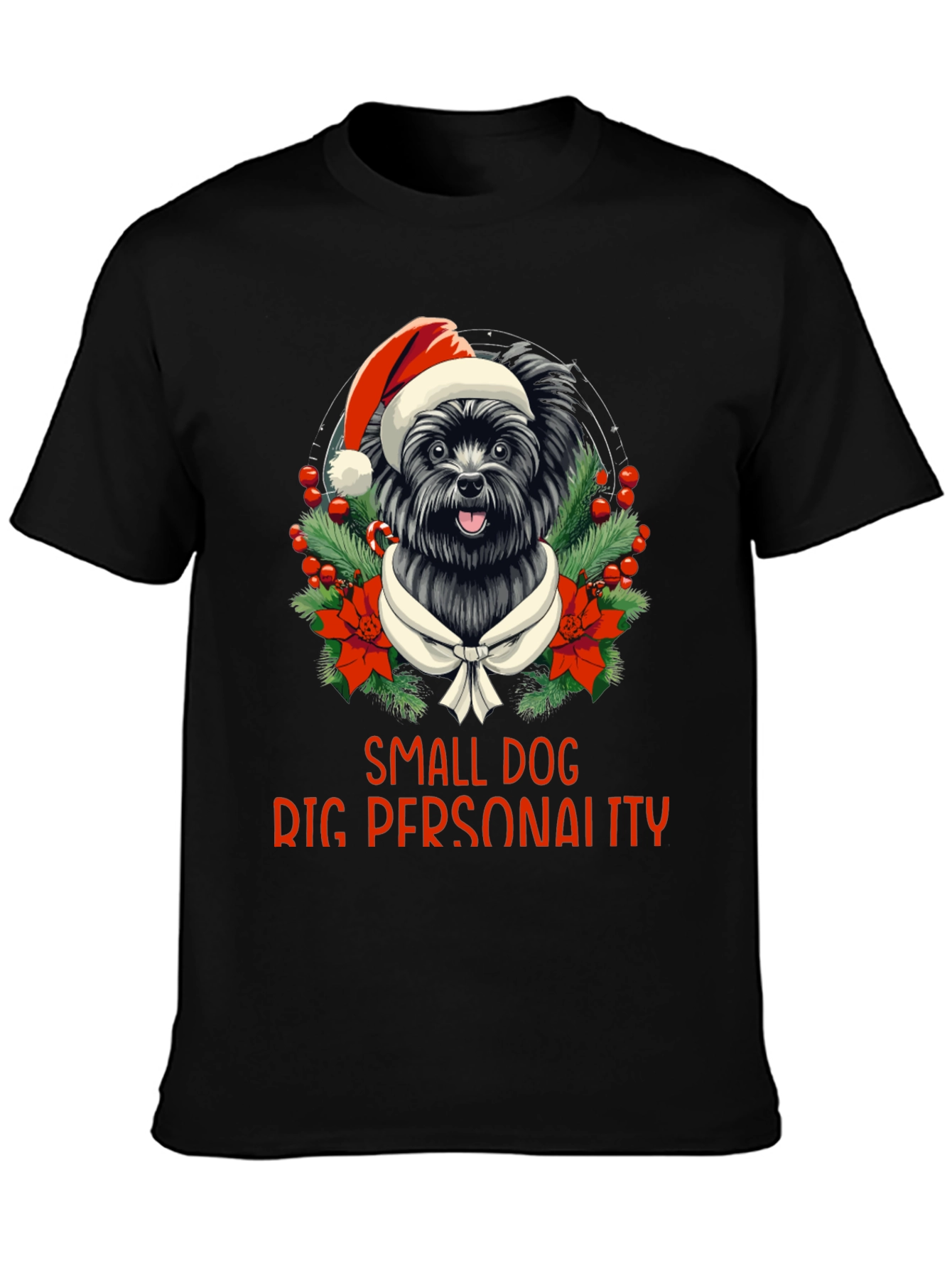 Small Dog Big Personality Christmas T-Shirt