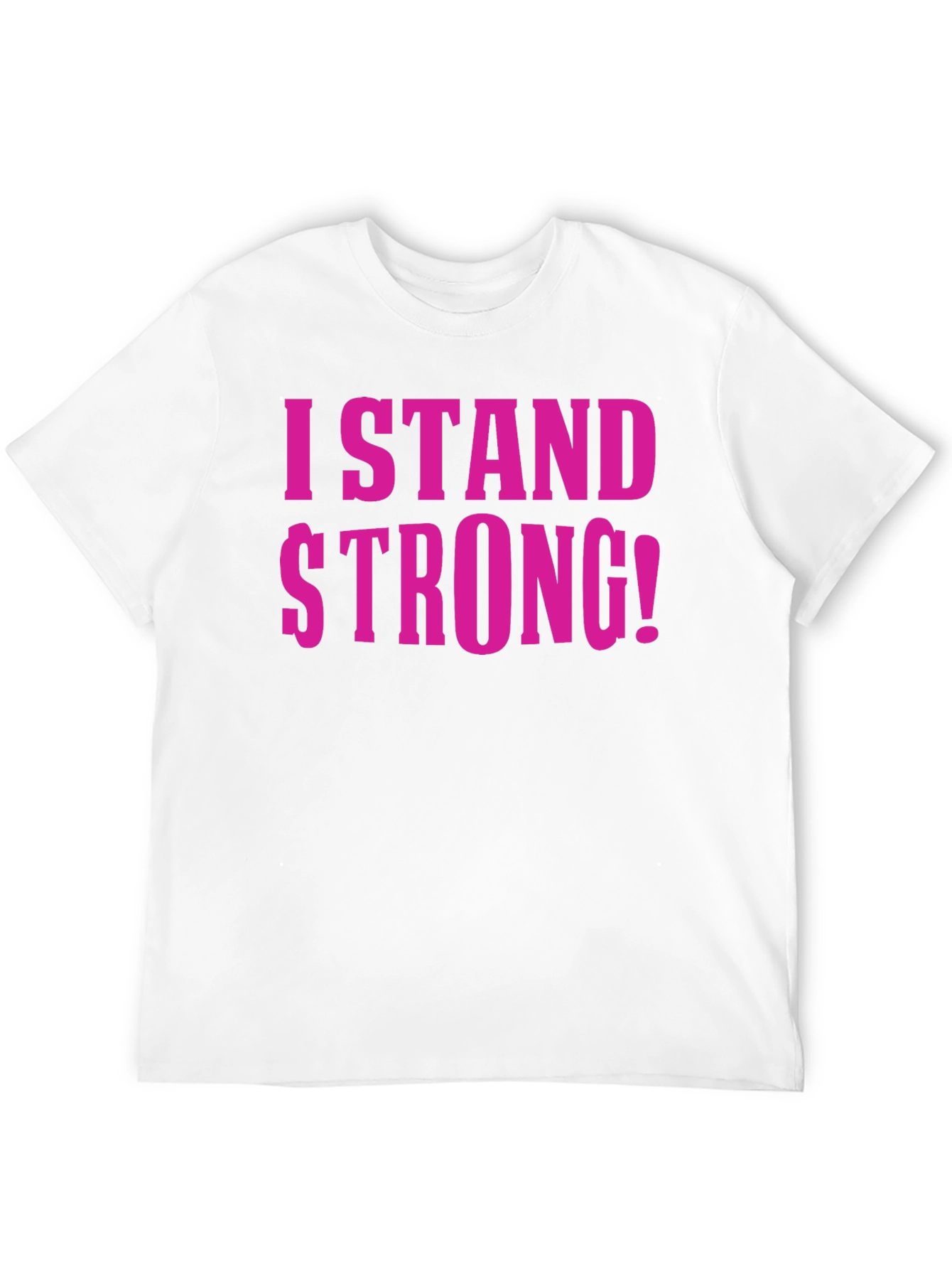 I Stand Strong T-Shirt