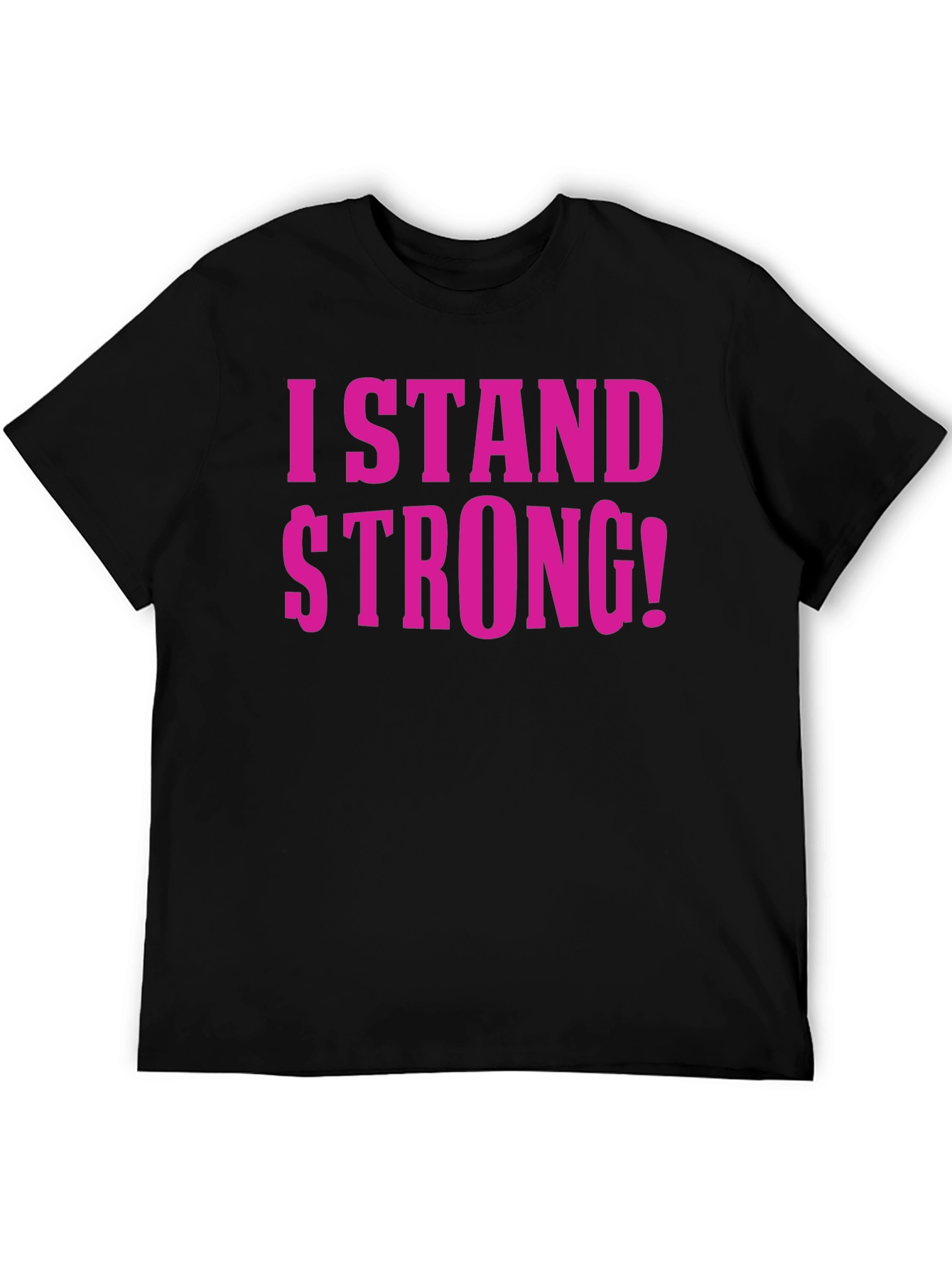 I Stand Strong T-Shirt
