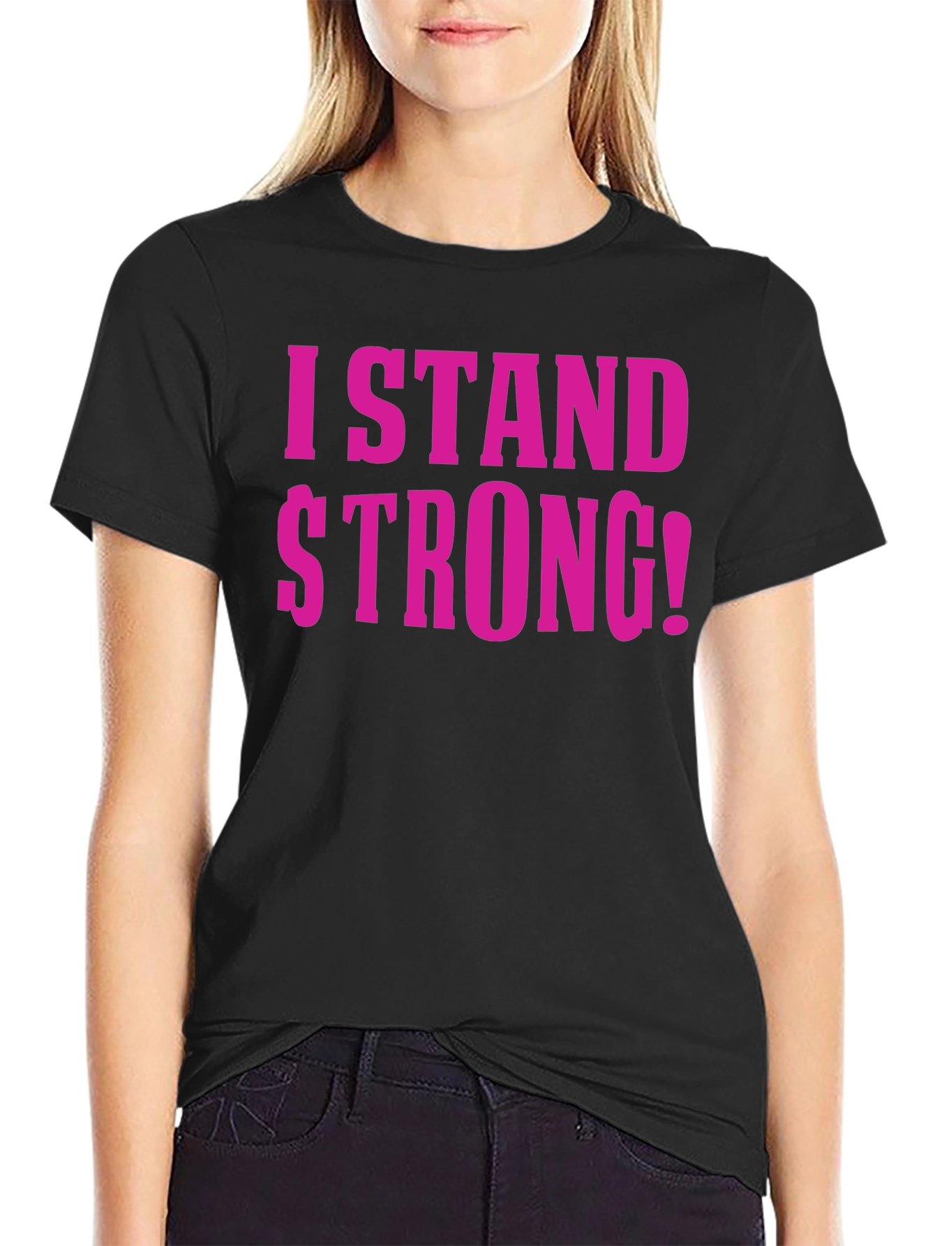 I Stand Strong T-Shirt