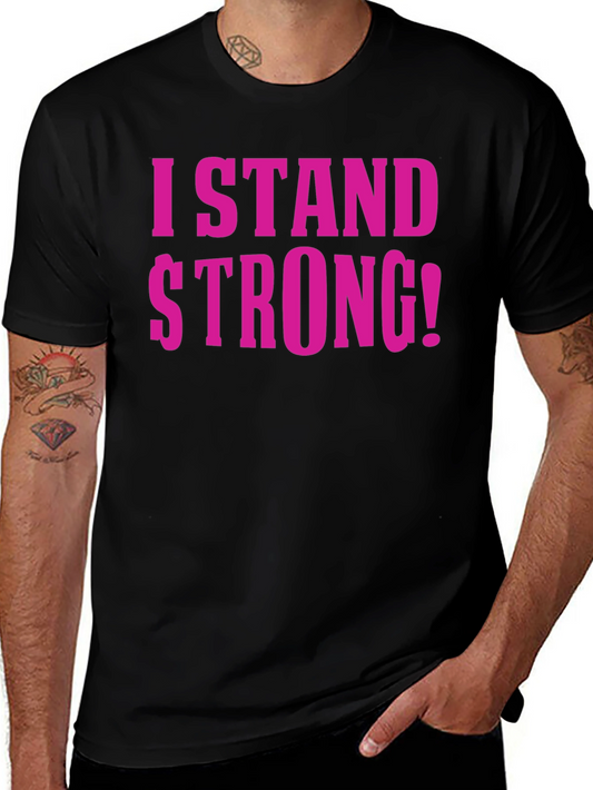 I Stand Strong T-Shirt