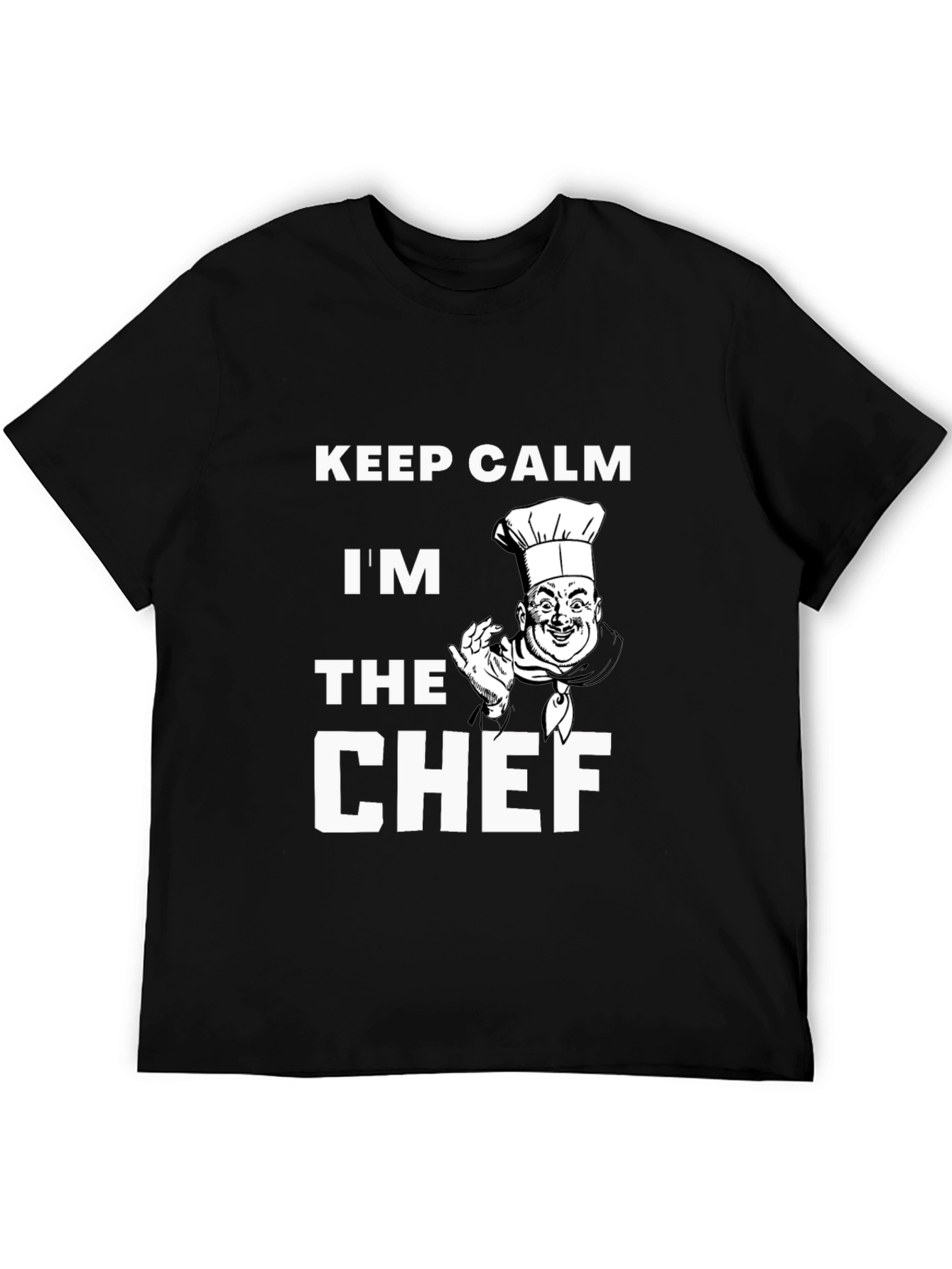 Keep Calm Im The Chef T-Shirt