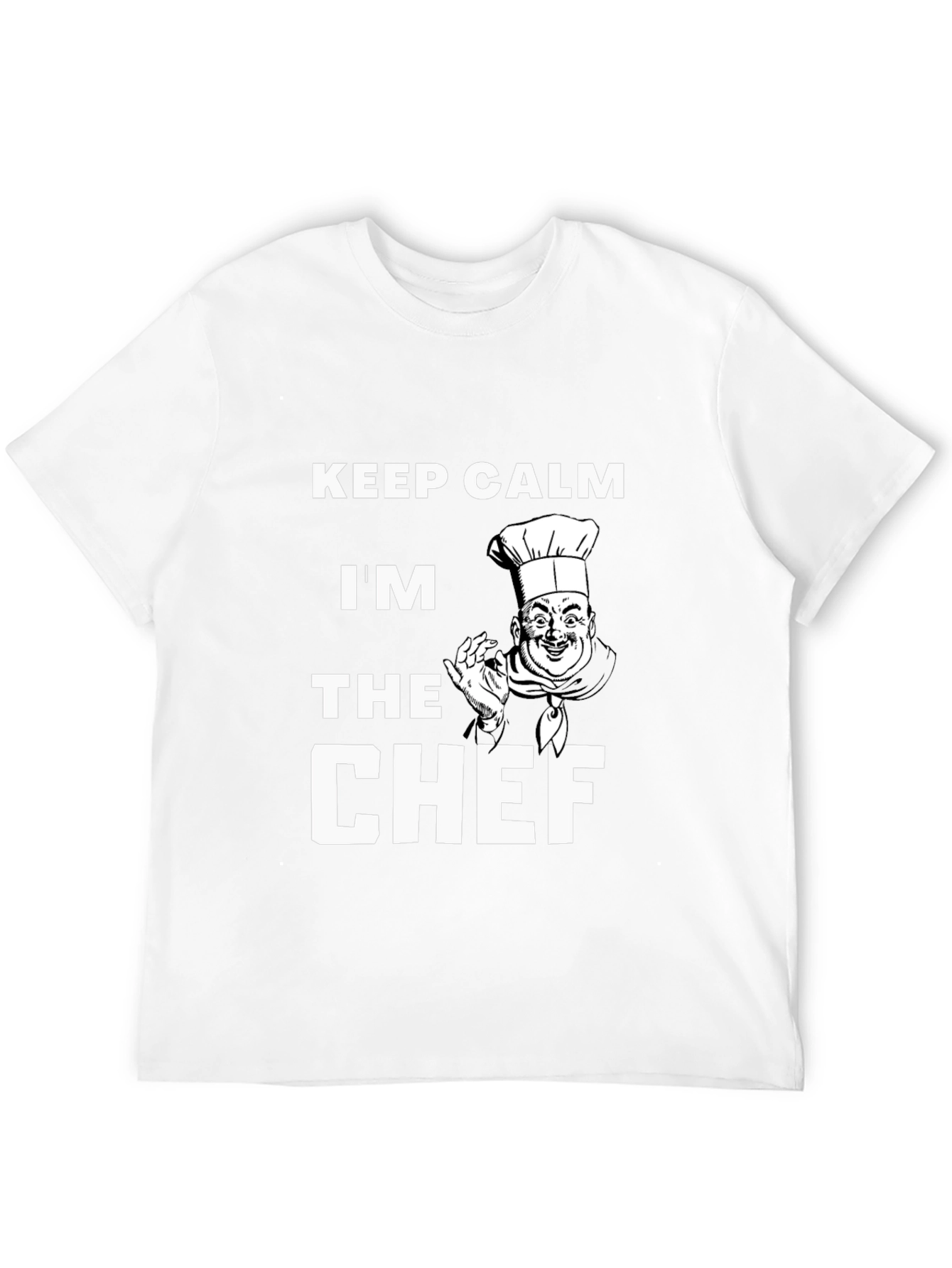 Keep Calm Im The Chef T-Shirt
