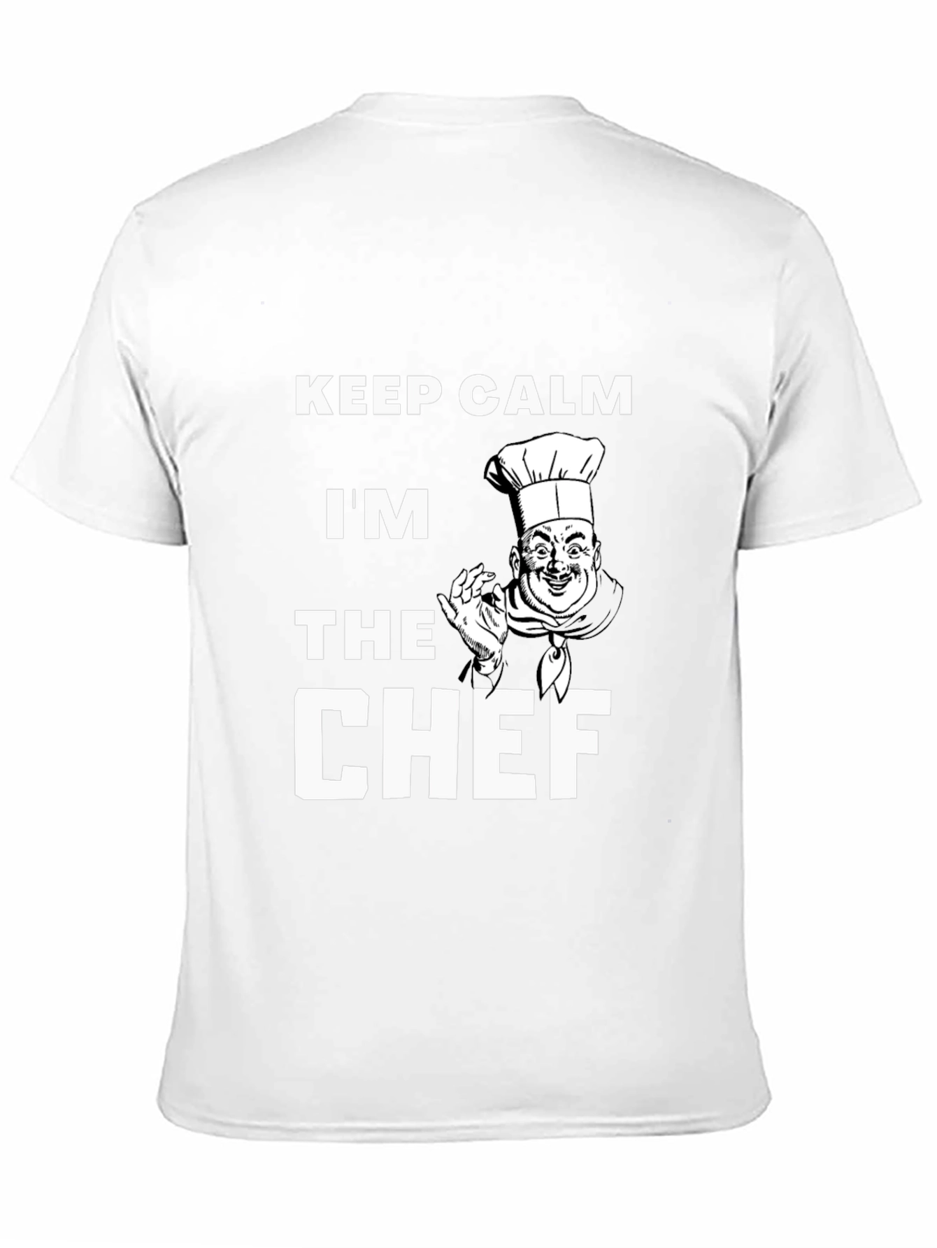 Keep Calm Im The Chef T-Shirt