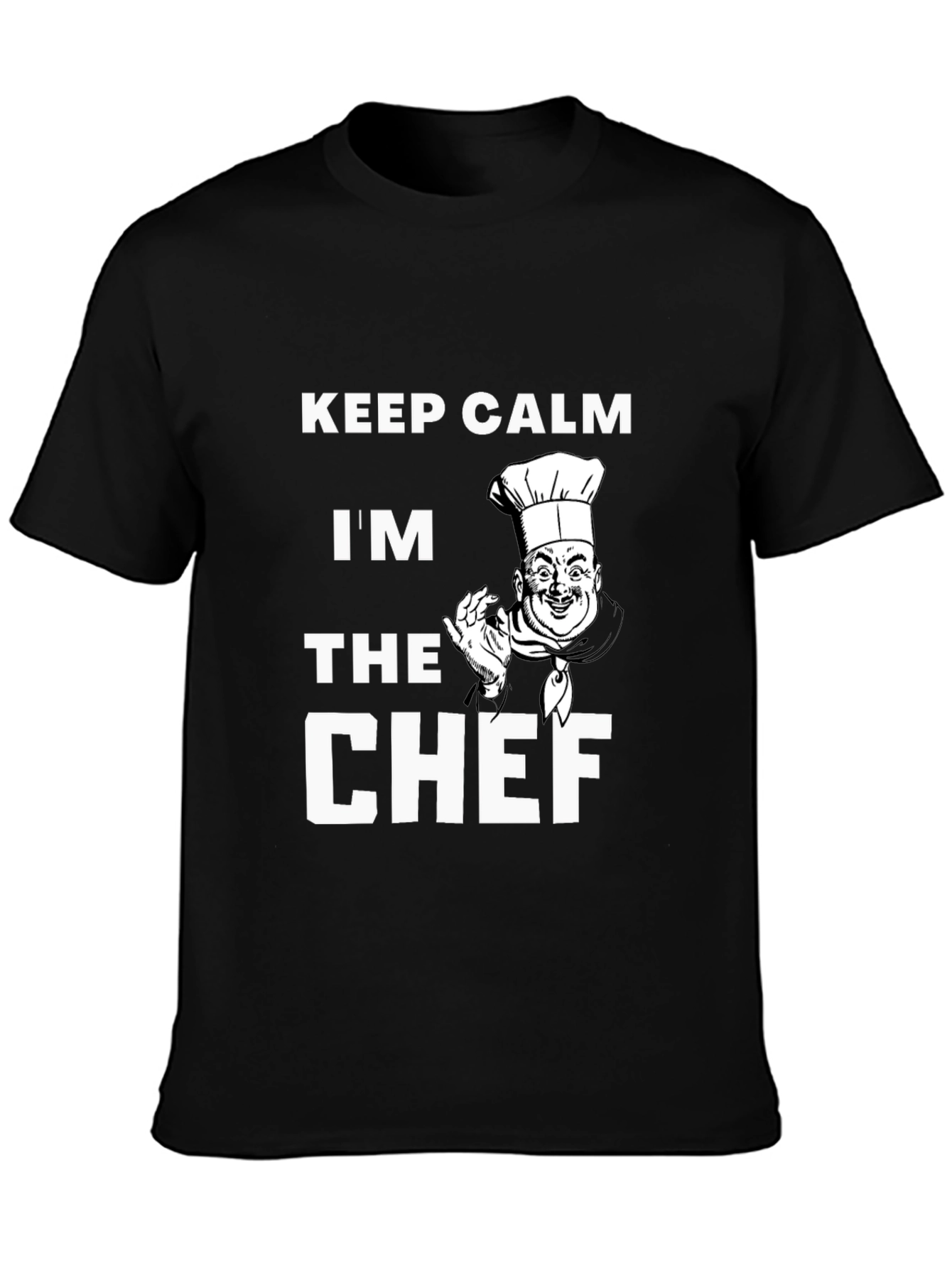 Keep Calm Im The Chef T-Shirt