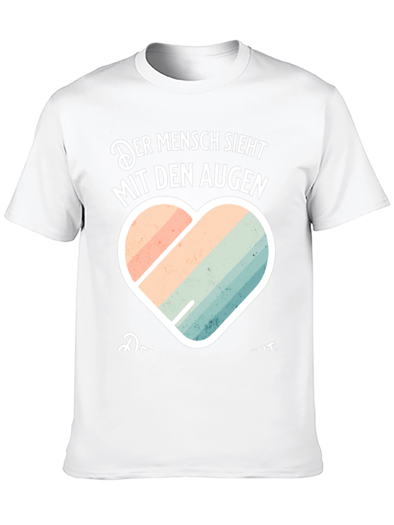 Mens Der Mensch Sieht Mit Den Augen Graphic Tee