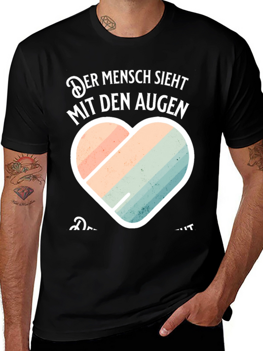 Mens Der Mensch Sieht Mit Den Augen Graphic Tee