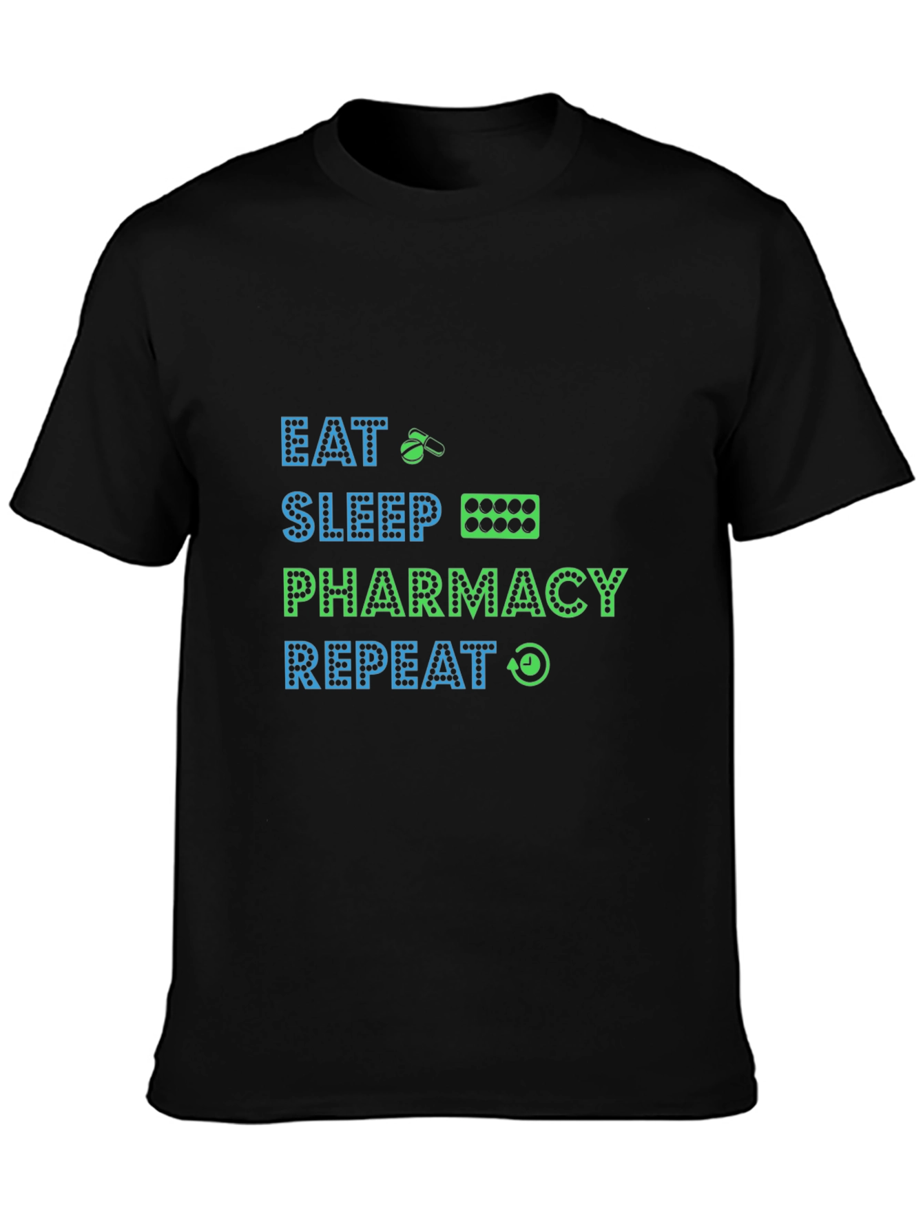 Eat Sleep Pharmacy Repeat Graphic T-Shirt