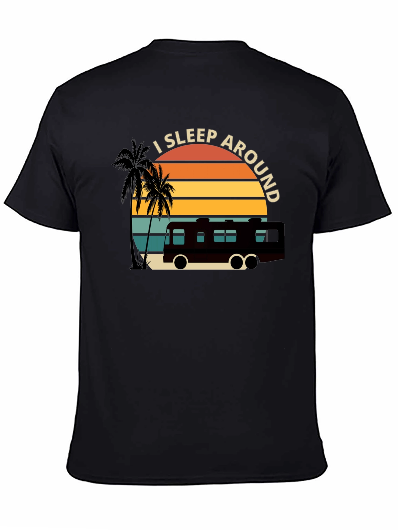 I Sleep Around RV T-Shirt - Black