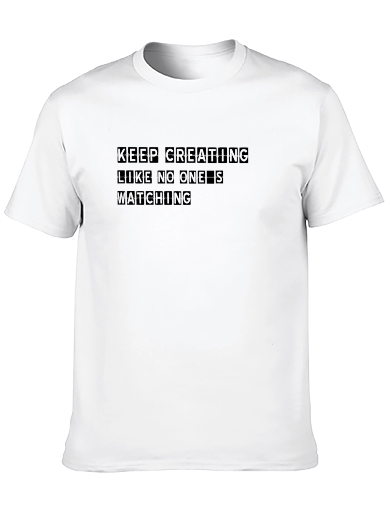 Keep Creating Black T-Shirt