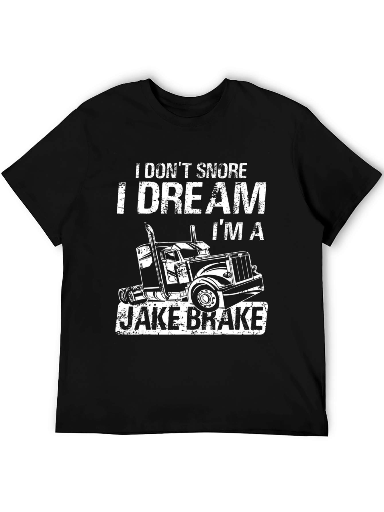 I Dream Im A Jake Brake Funny Trucker T-Shirt