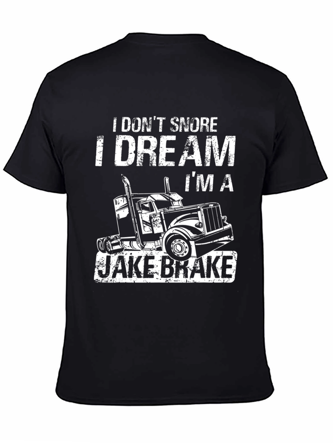 I Dream Im A Jake Brake Funny Trucker T-Shirt