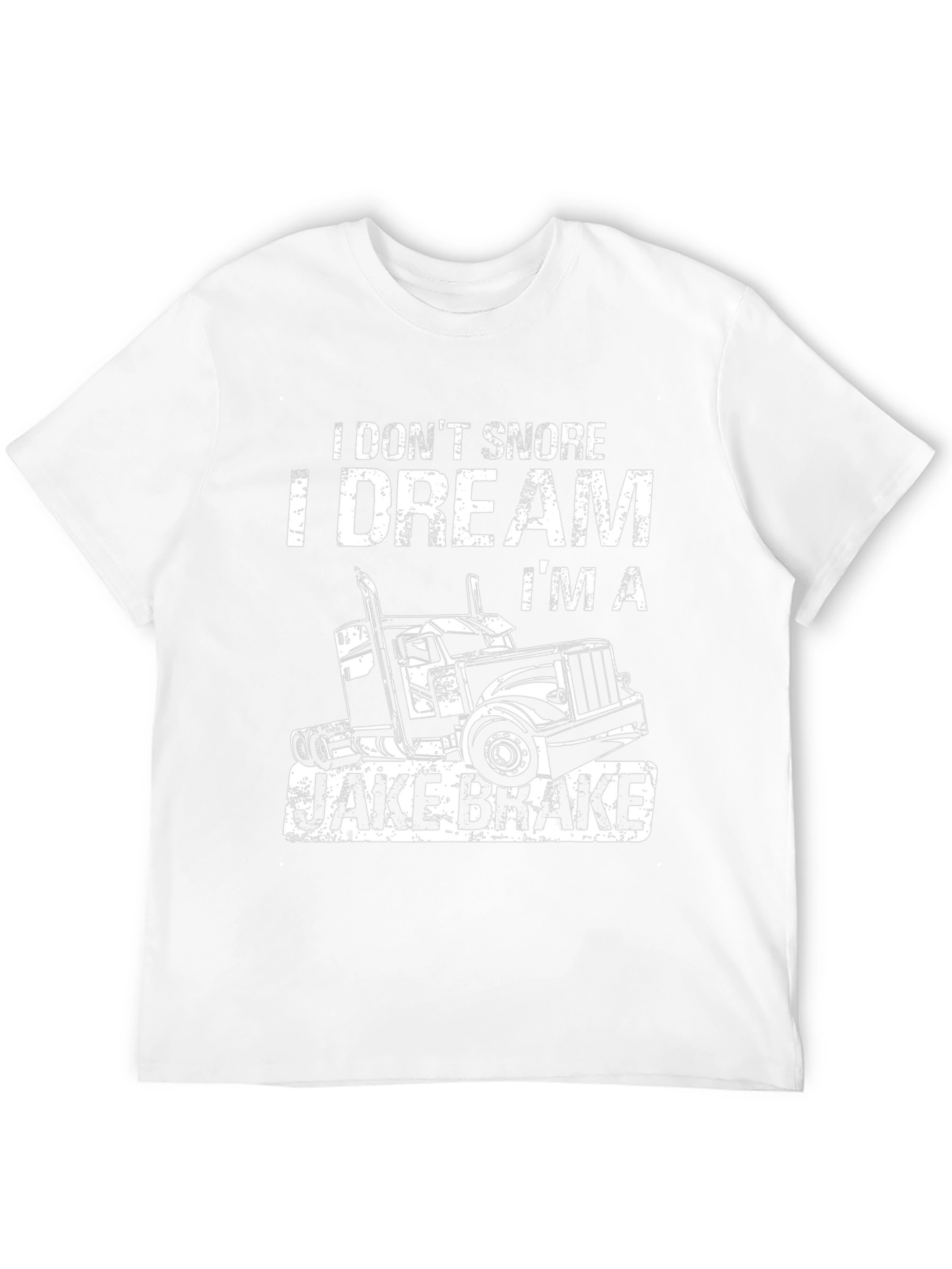 I Dream Im A Jake Brake Funny Trucker T-Shirt