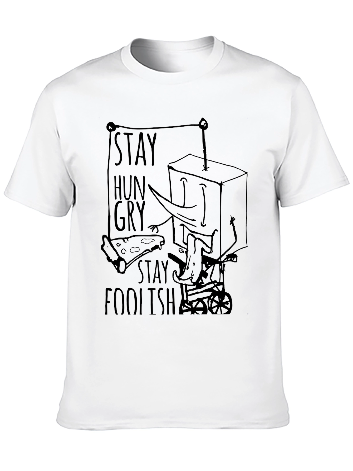 Stay Hungry Stay Foolish Graphic Tee