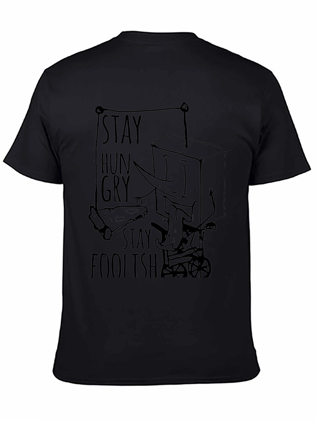 Stay Hungry Stay Foolish Graphic Tee