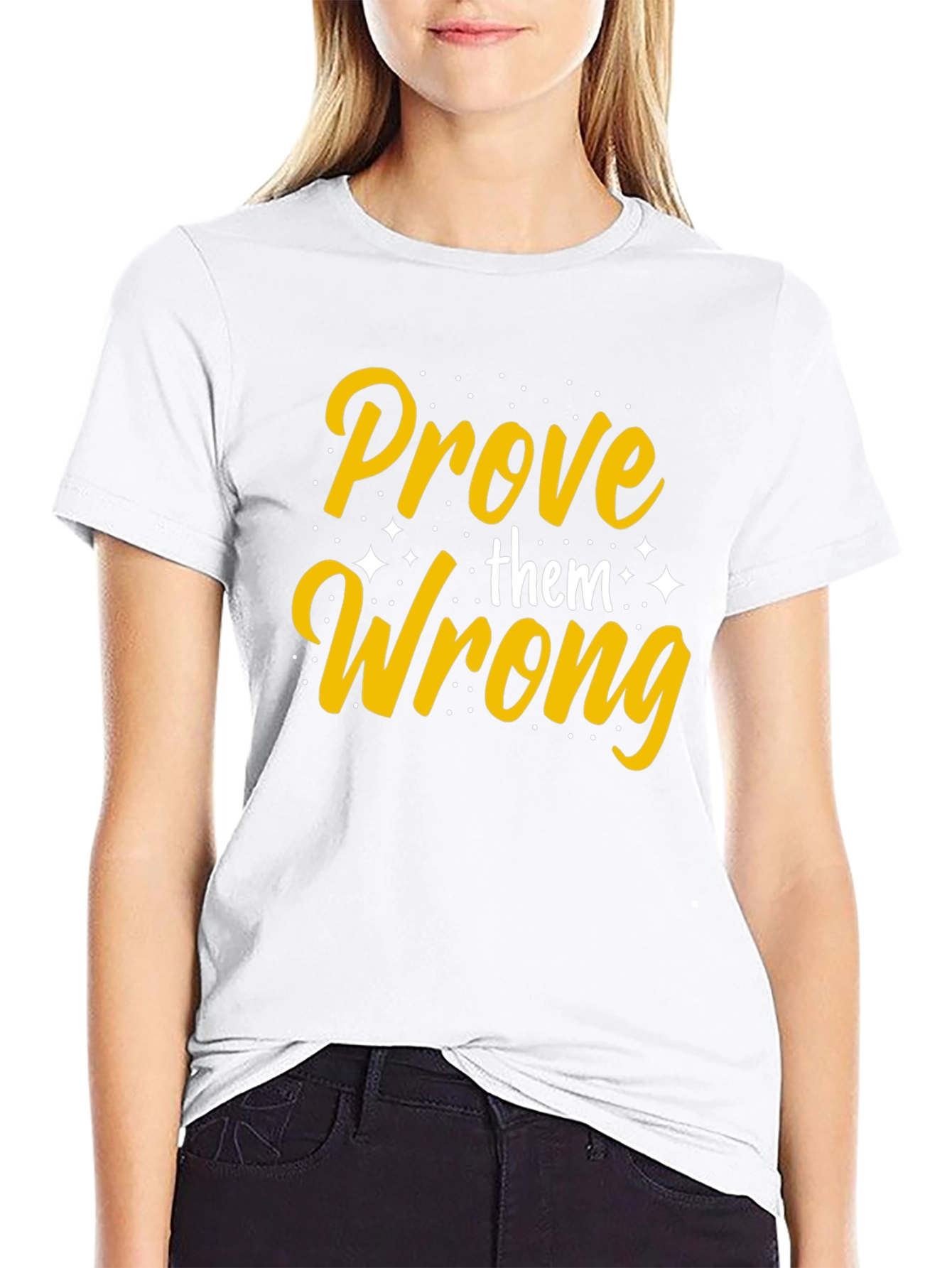Prove Them Wrong Graphic Tee - Motivational T-Shirt