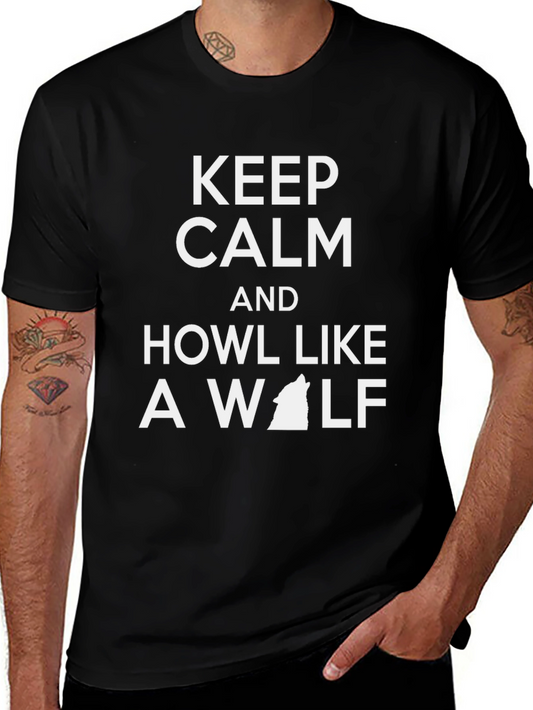 Keep Calm and Howl Like a Wolf T-Shirt
