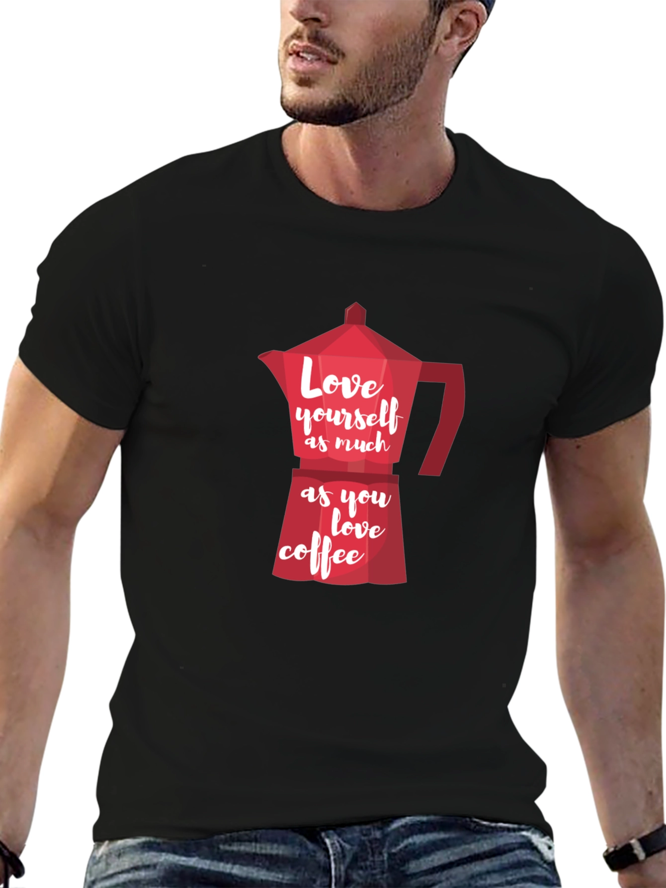 Love Yourself Coffee T-Shirt