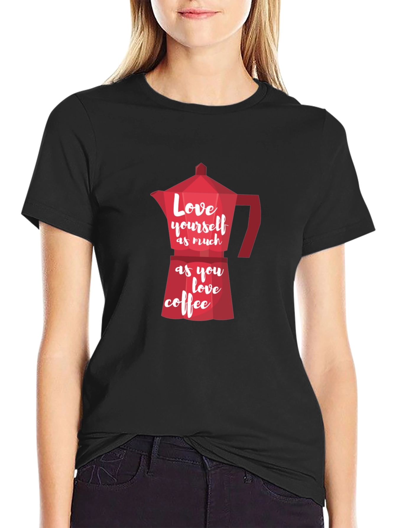 Love Yourself Coffee T-Shirt