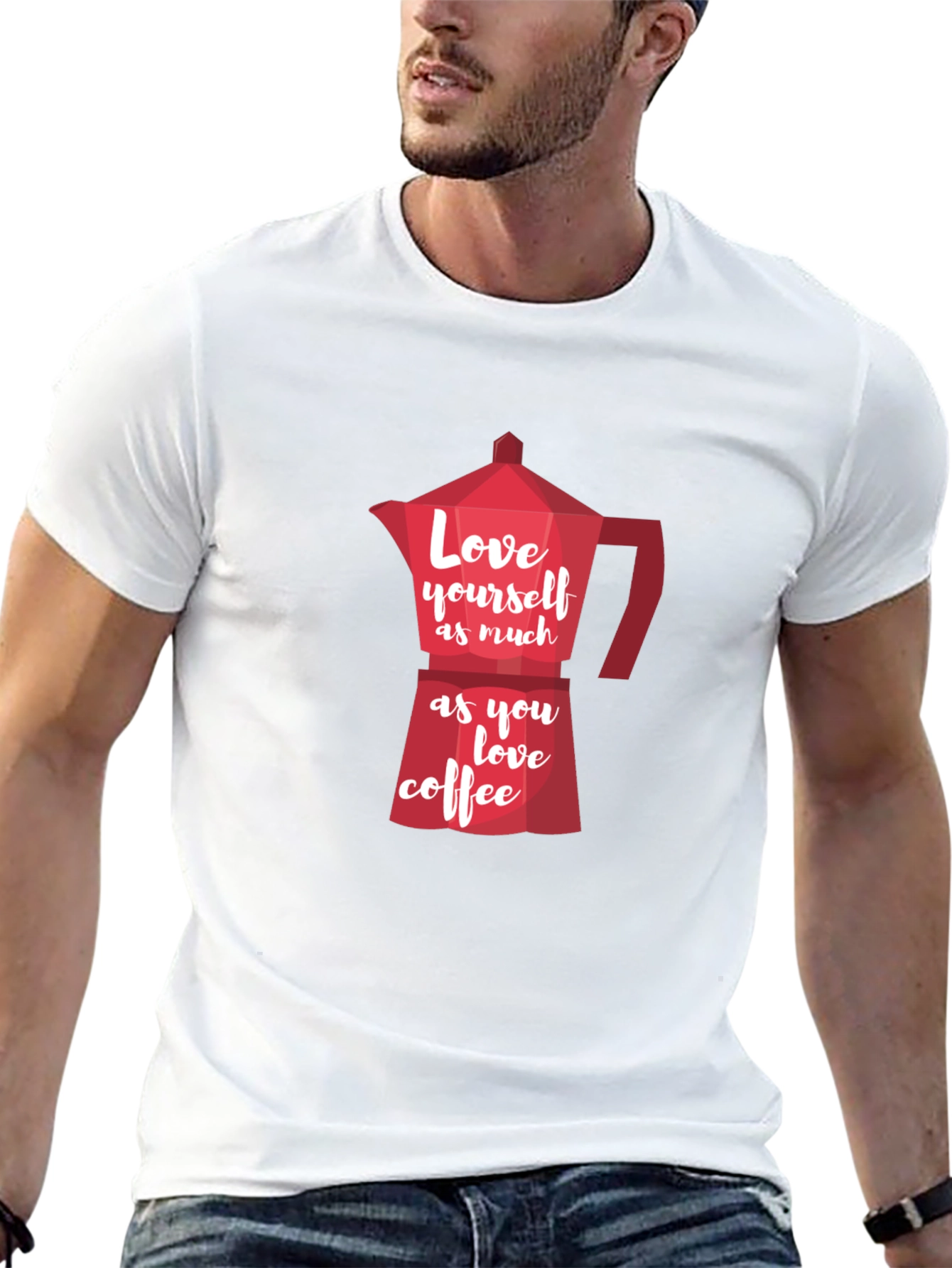 Love Yourself Coffee T-Shirt