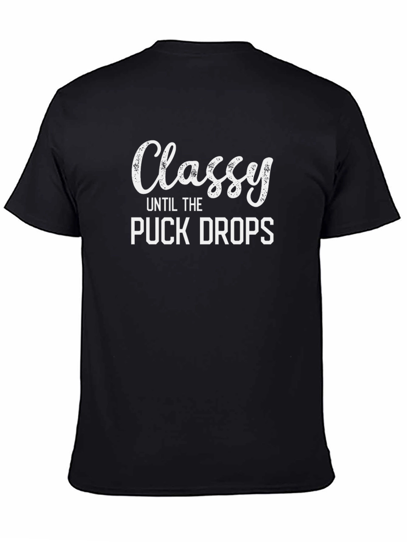 Classy Until The Puck Drops Graphic T-Shirt
