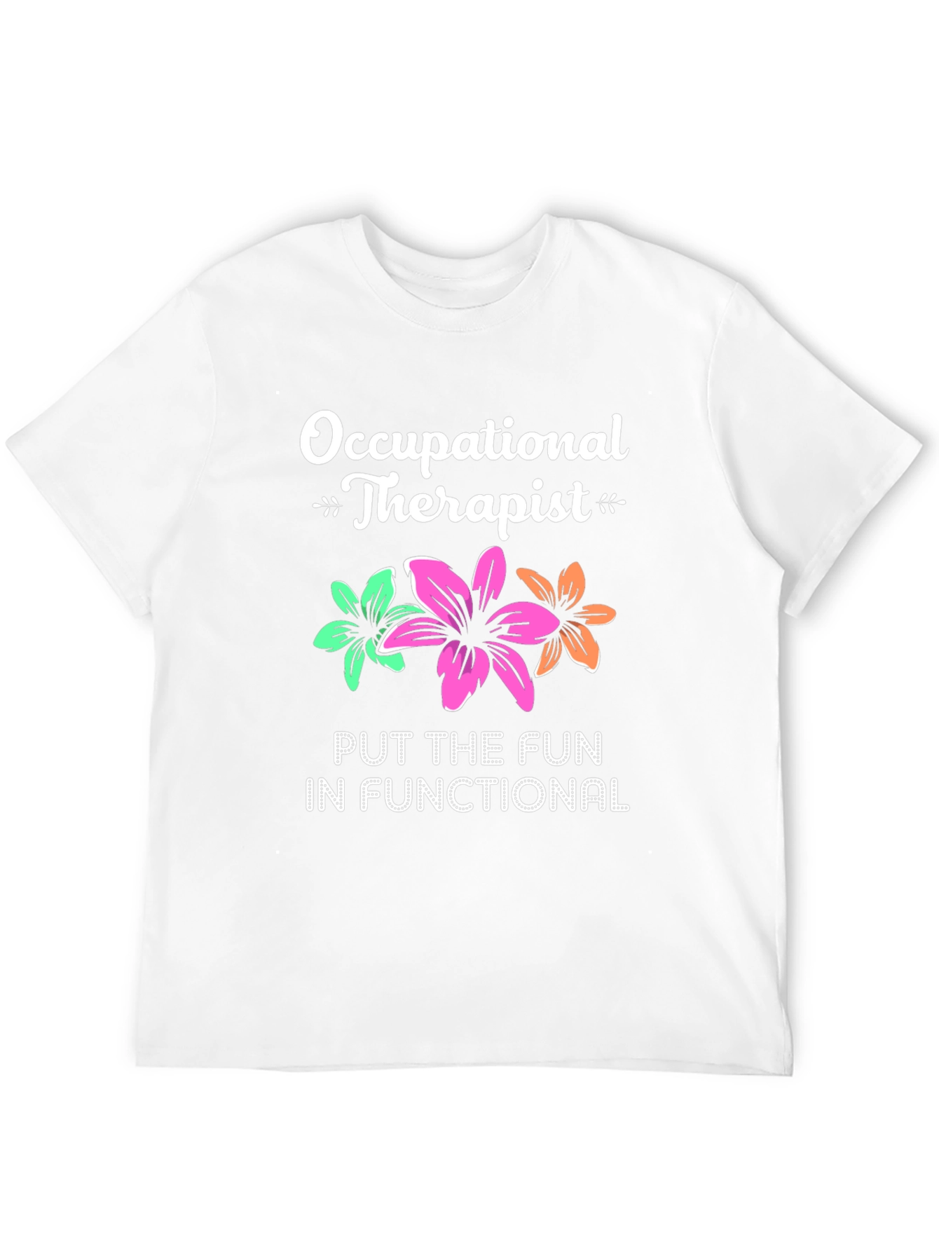Occupational Therapist T-Shirt - Fun & Functional