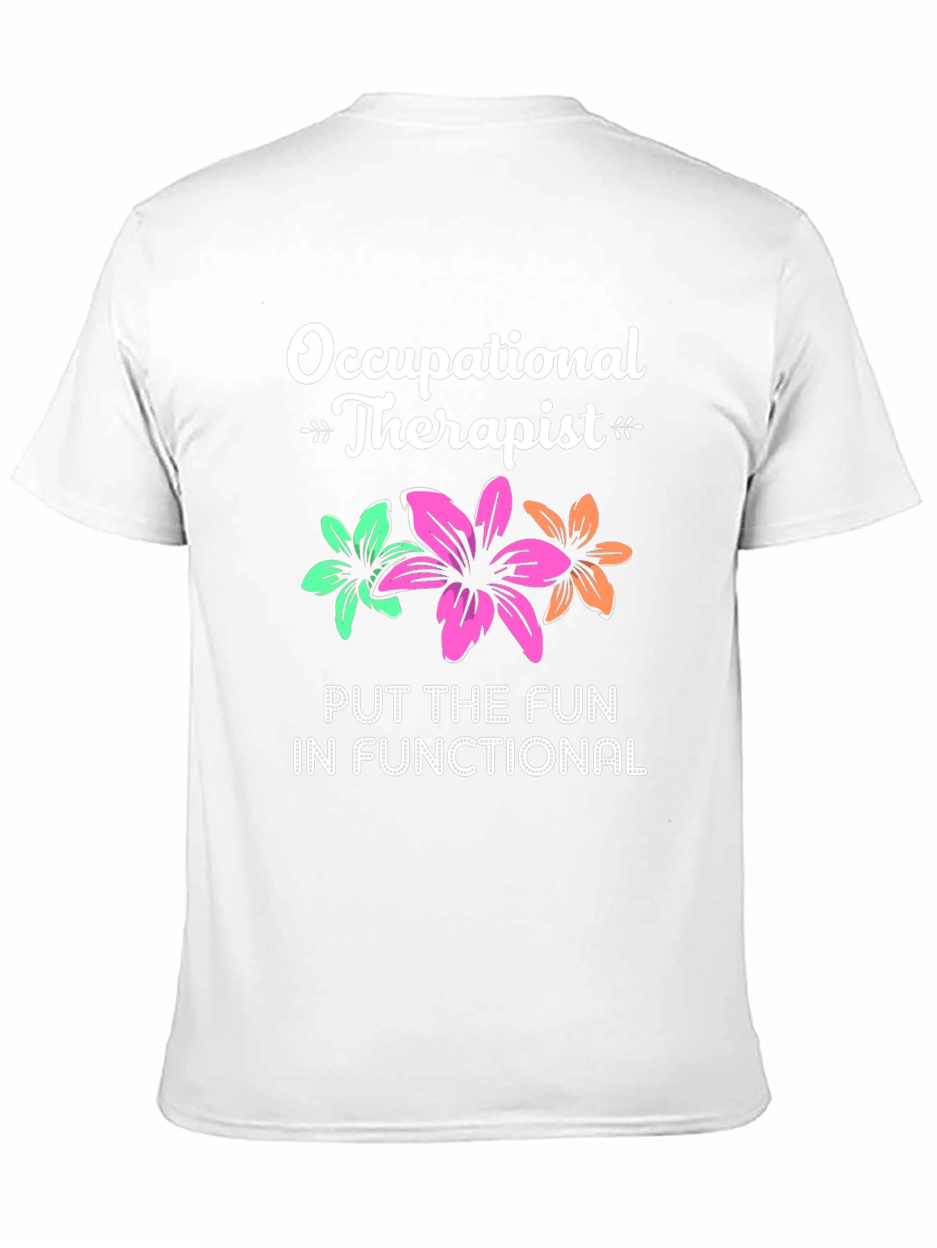 Occupational Therapist T-Shirt - Fun & Functional