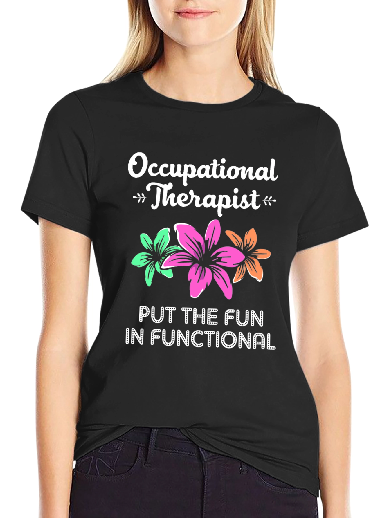 Occupational Therapist T-Shirt - Fun & Functional