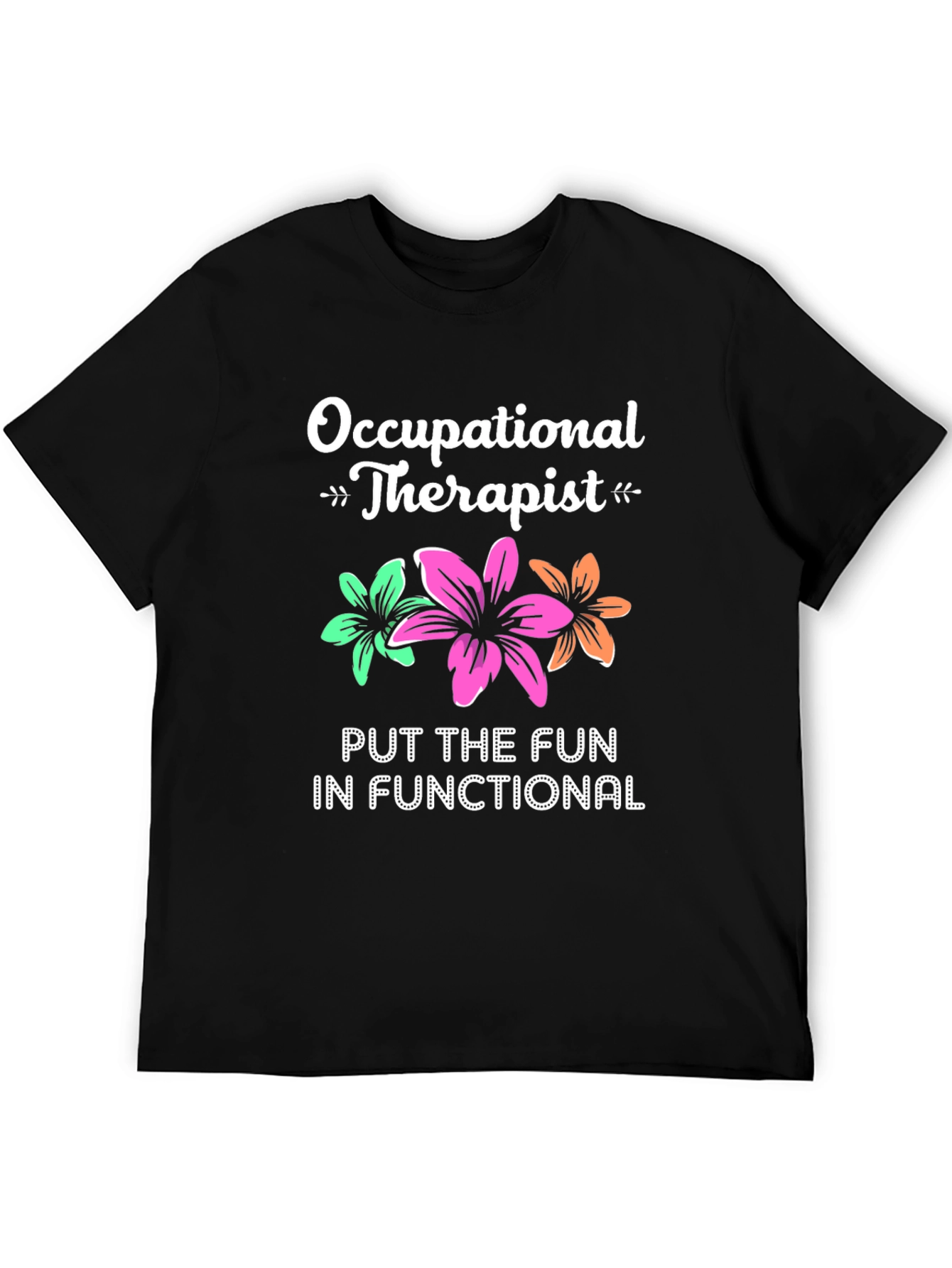 Occupational Therapist T-Shirt - Fun & Functional