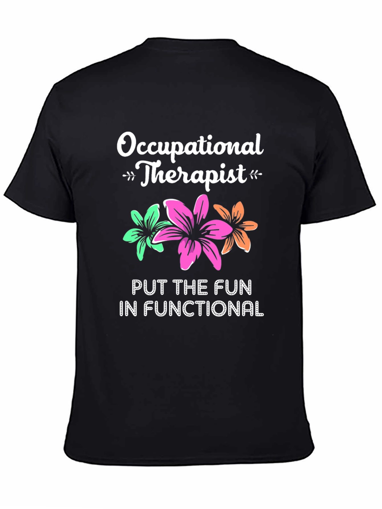 Occupational Therapist T-Shirt - Fun & Functional