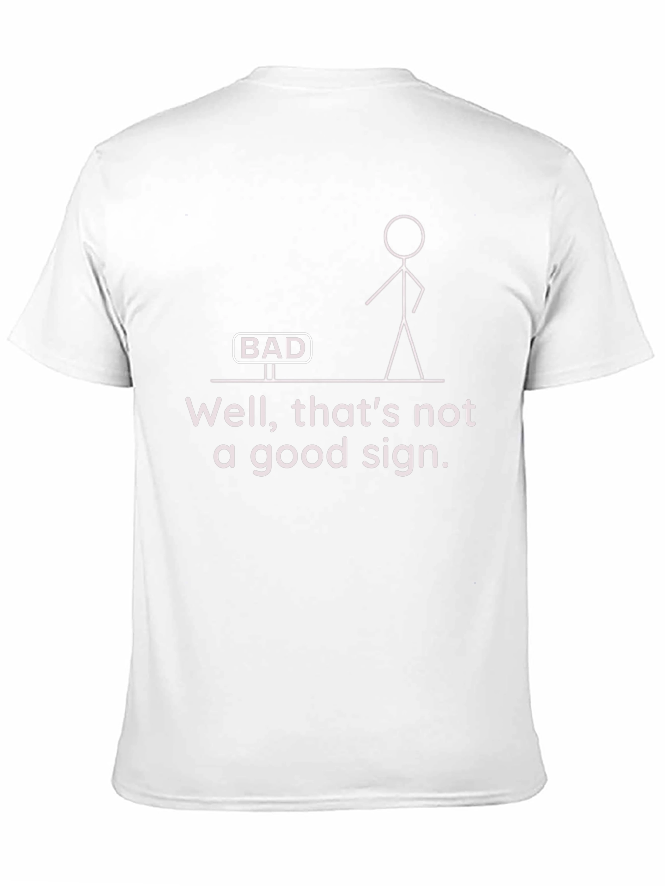 Funny Bad Sign Graphic T-Shirt