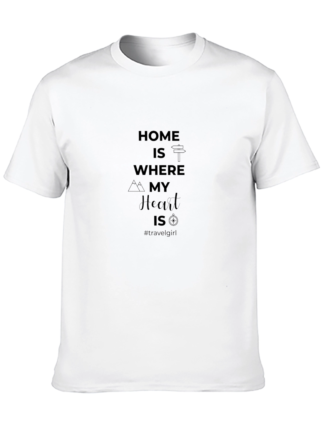 Home Is Where My Heart Is T-Shirt - Travel