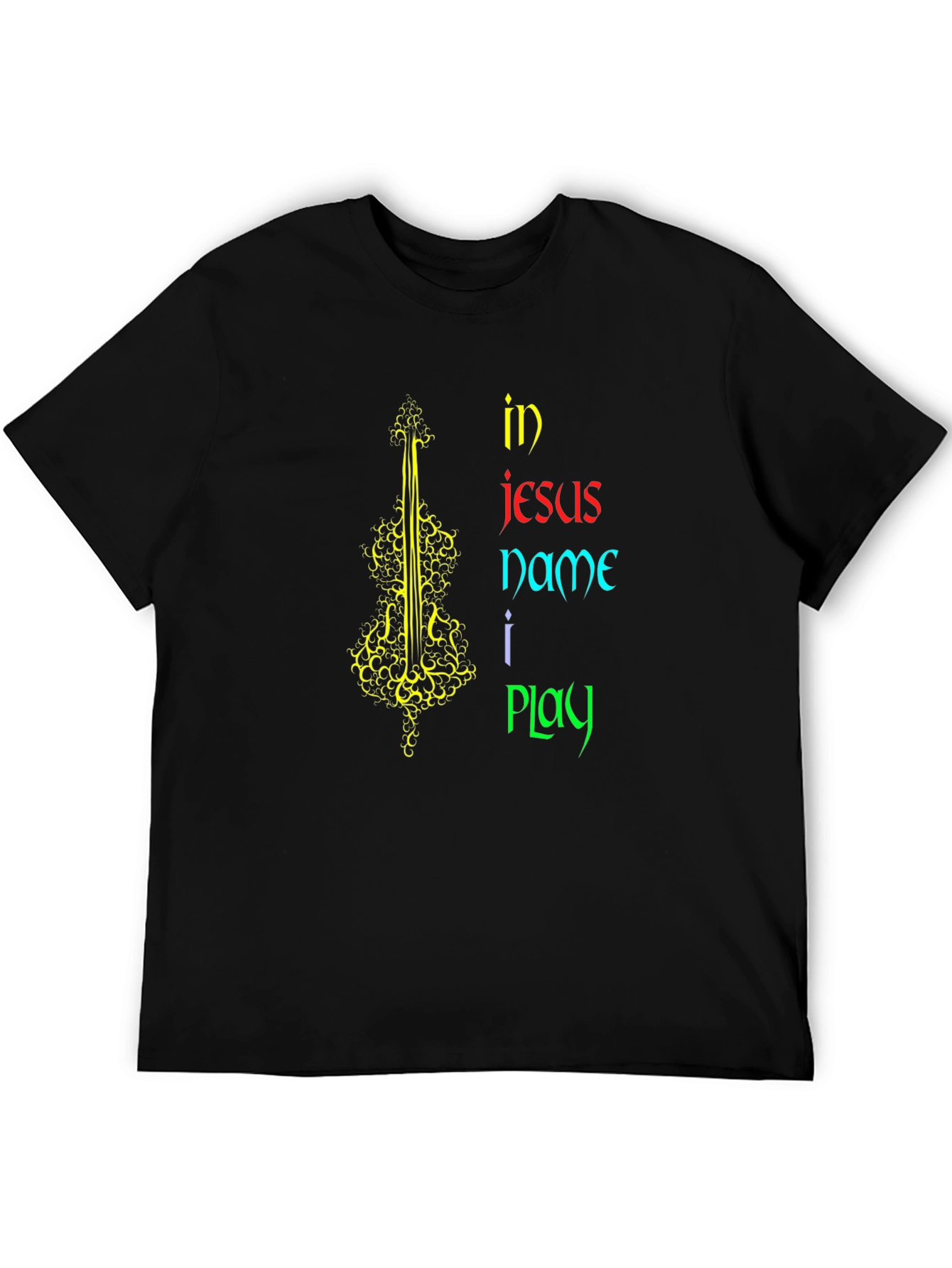 In Jesus Name I Play T-Shirt