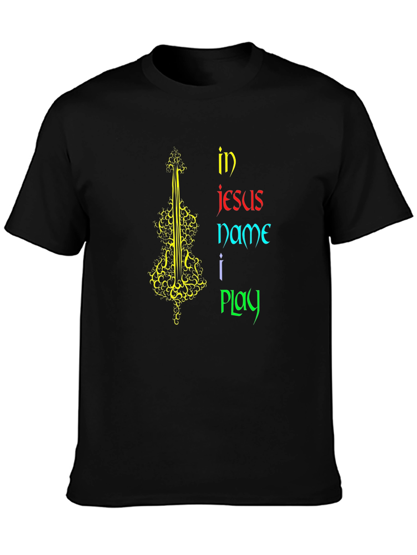 In Jesus Name I Play T-Shirt