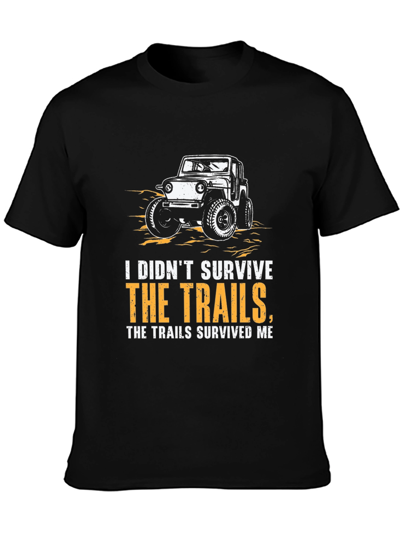 Off-Roading Humor Graphic T-Shirt - Trail Survivor