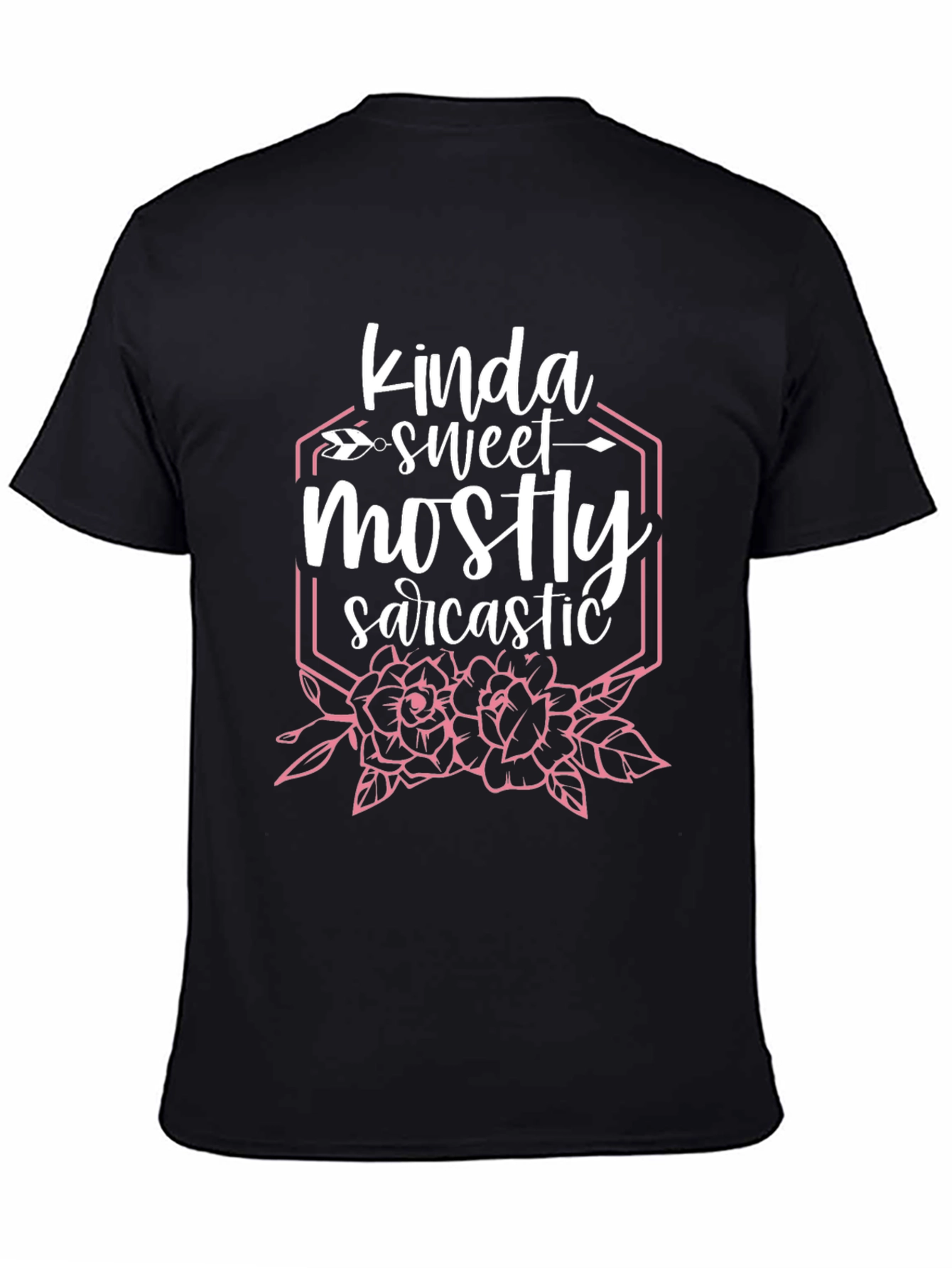 Kinda Sweet Mostly Sarcastic Graphic T-Shirt